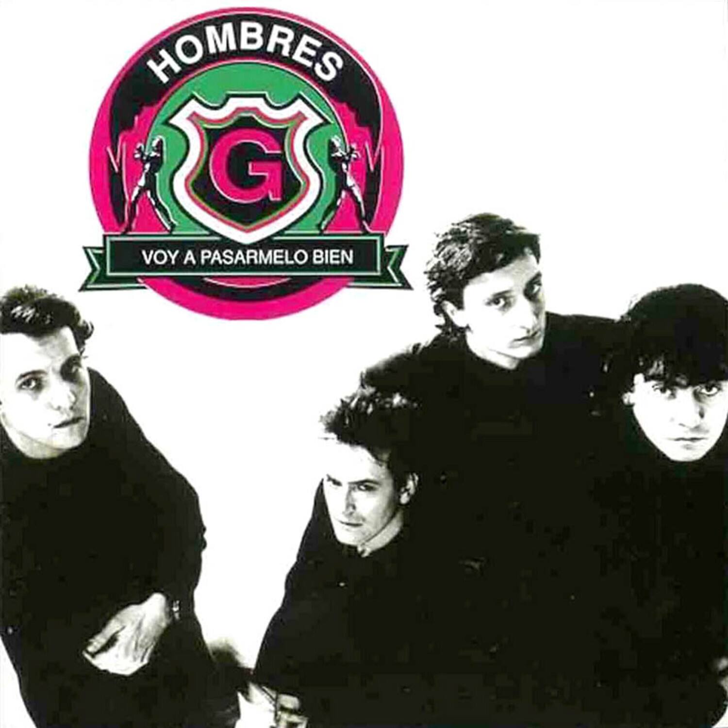 HOMBRES G  
VOY A PASARMELo BIEN