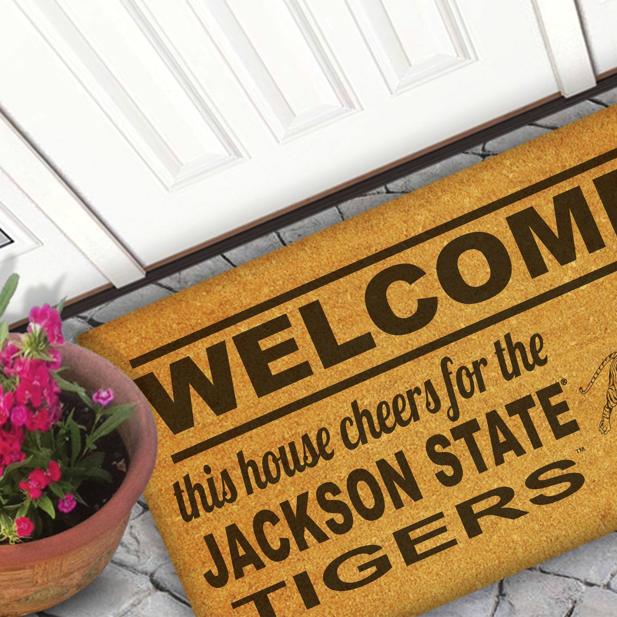 WELCOME  
this house cheers for the  
JACKSON STATE  
TIGERS