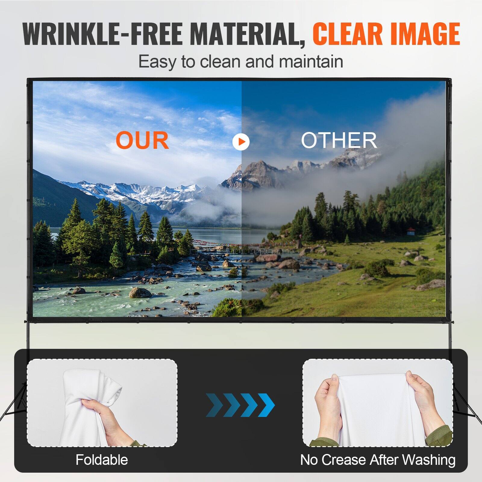 WRINKLE-FREE MATERIAL, CLEAR IMAGE  
Easy to clean and maintain  

OUR  
Foldable  

OTHER  
No Crease After Washing