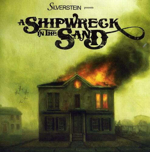 SILVERSTEIN presents  
A SHIPWRECK IN THE SAND