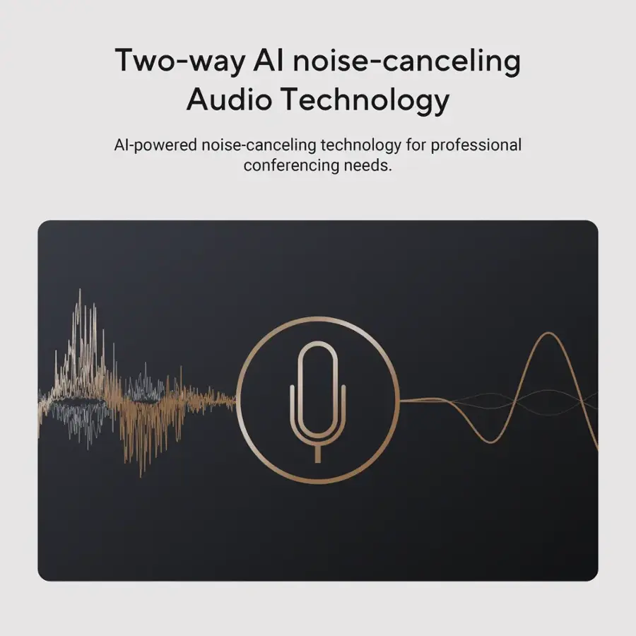 Two-way AI noise-canceling audio technology is an al-powered noise-canceling technology designed for professional conferencing needs.