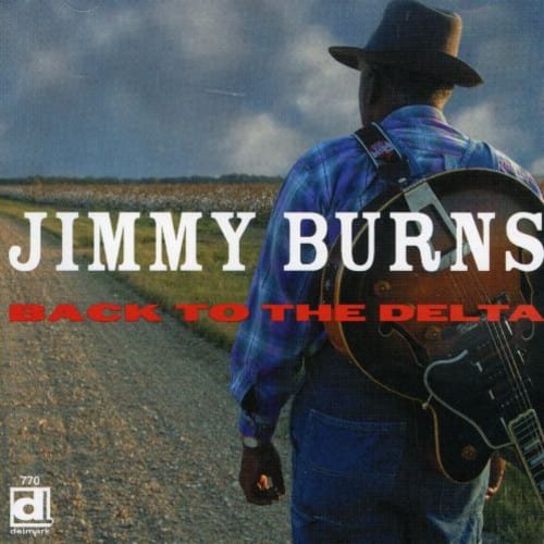 Jimmy Burns - Back to the Delta  - COMPACT DISCS