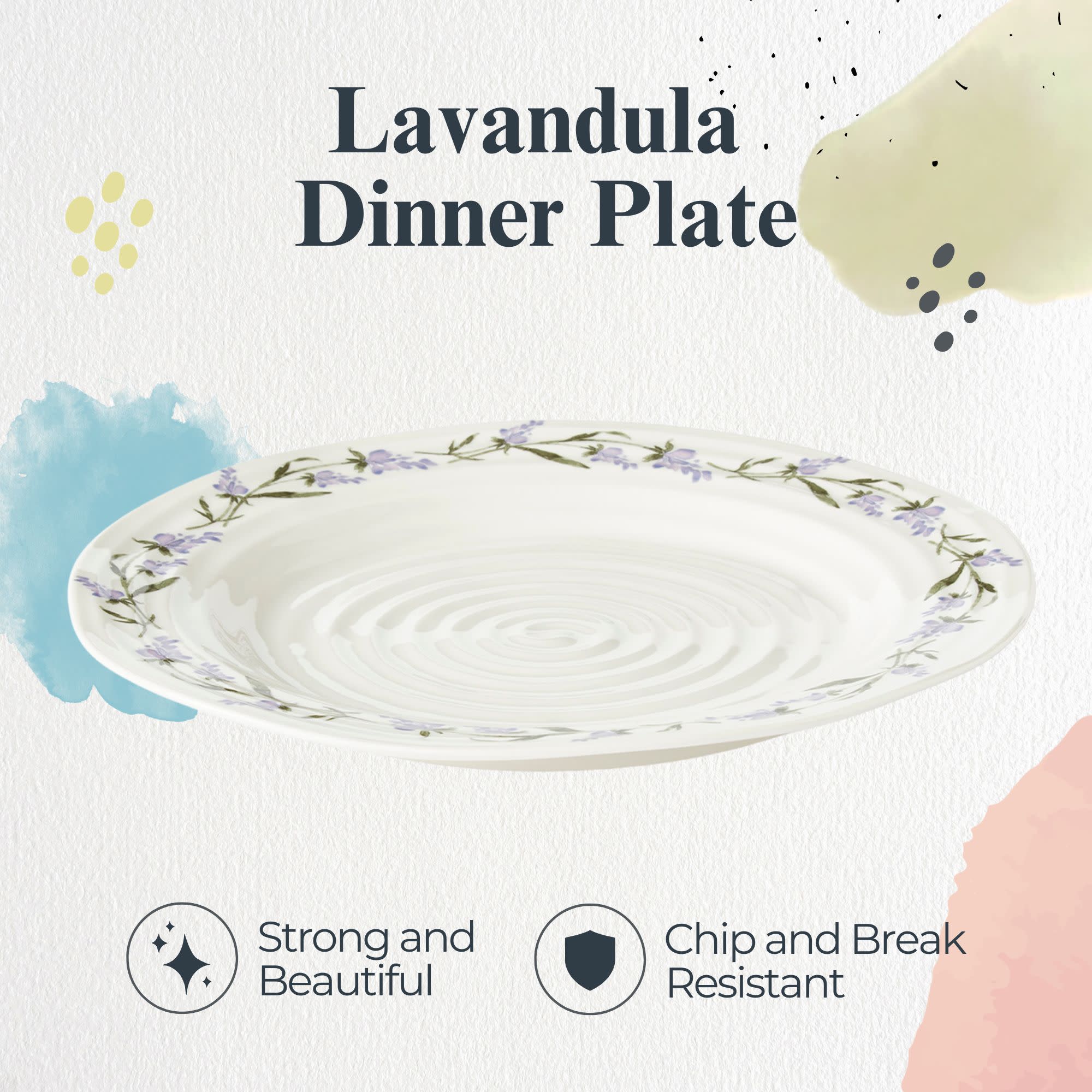 Lavandula Dinner Plate

Strong and Beautiful

Chip and Break Resistant