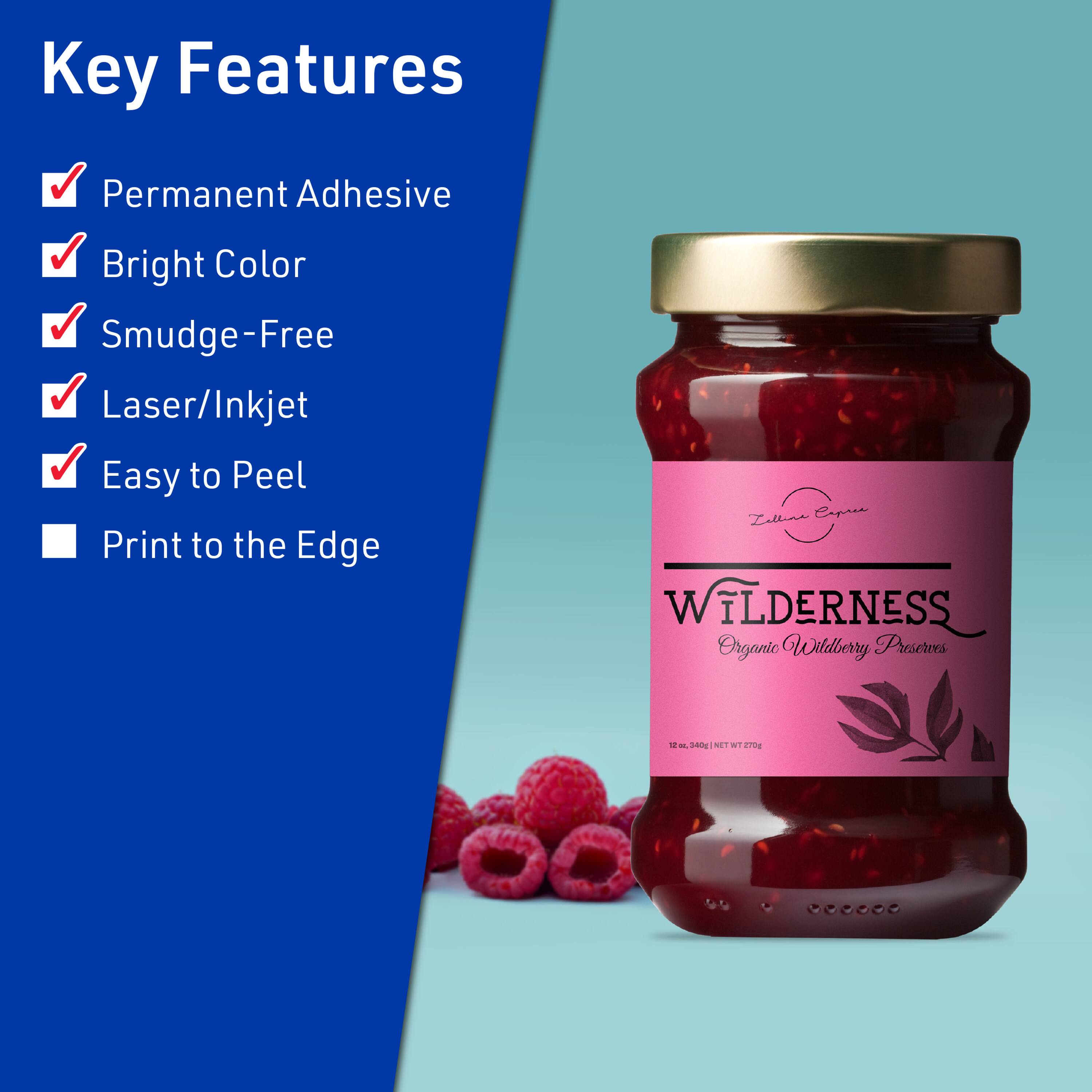 Key Features  
- Permanent Adhesive  
- Bright Color  
- Smudge-Free  
- Laser/Inkjet  
- Easy to Peel  
- Print to the Edge  

Caprea Zelline  
WILDERNESS  
Organic Wildberry Preserves  
12 oz (340g) NET WT 370g