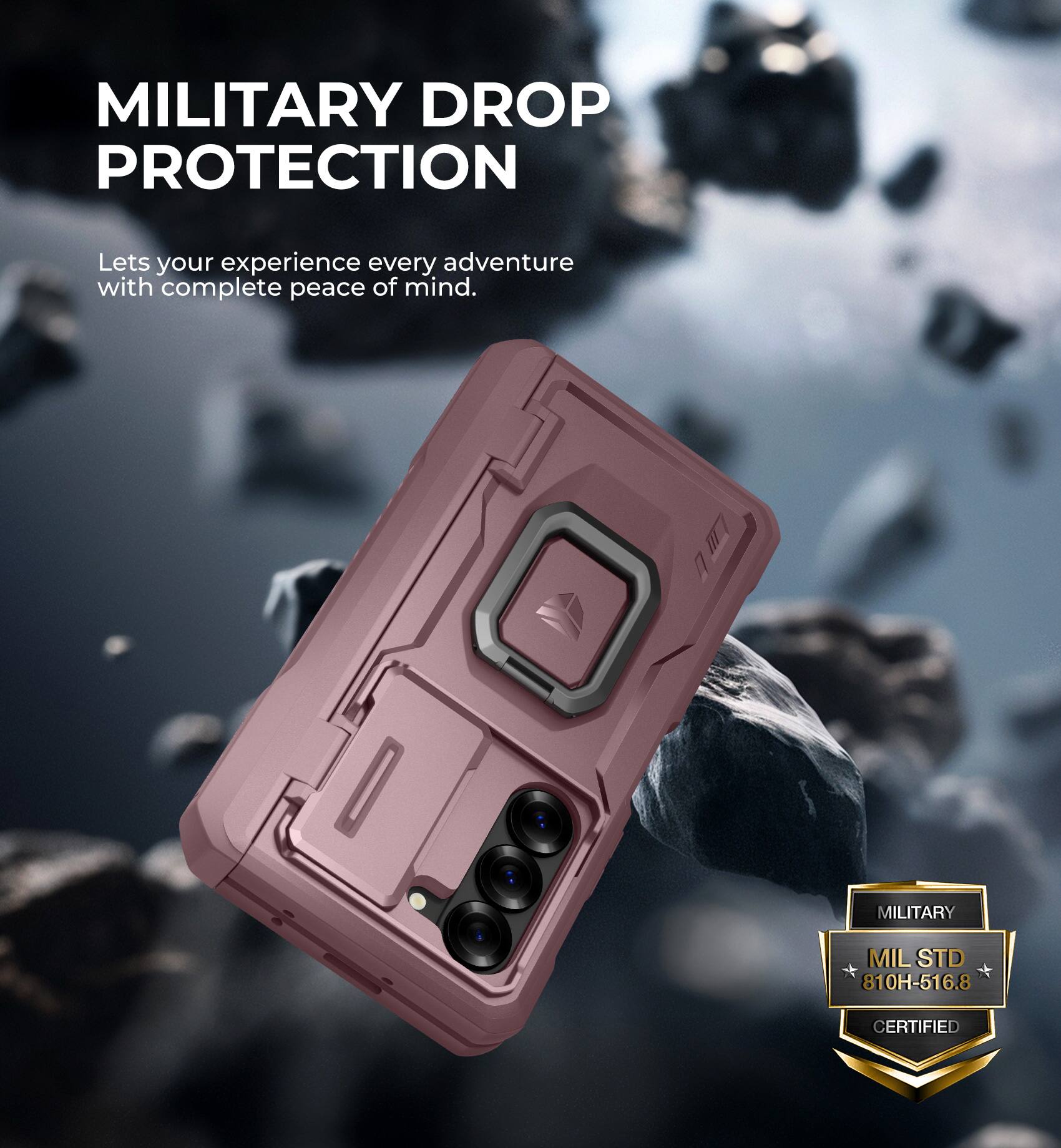 MILITARY DROP PROTECTION

Lets your experience every adventure with complete peace of mind.

MILITARY MIL STD 810H-516.8 CERTIFIED