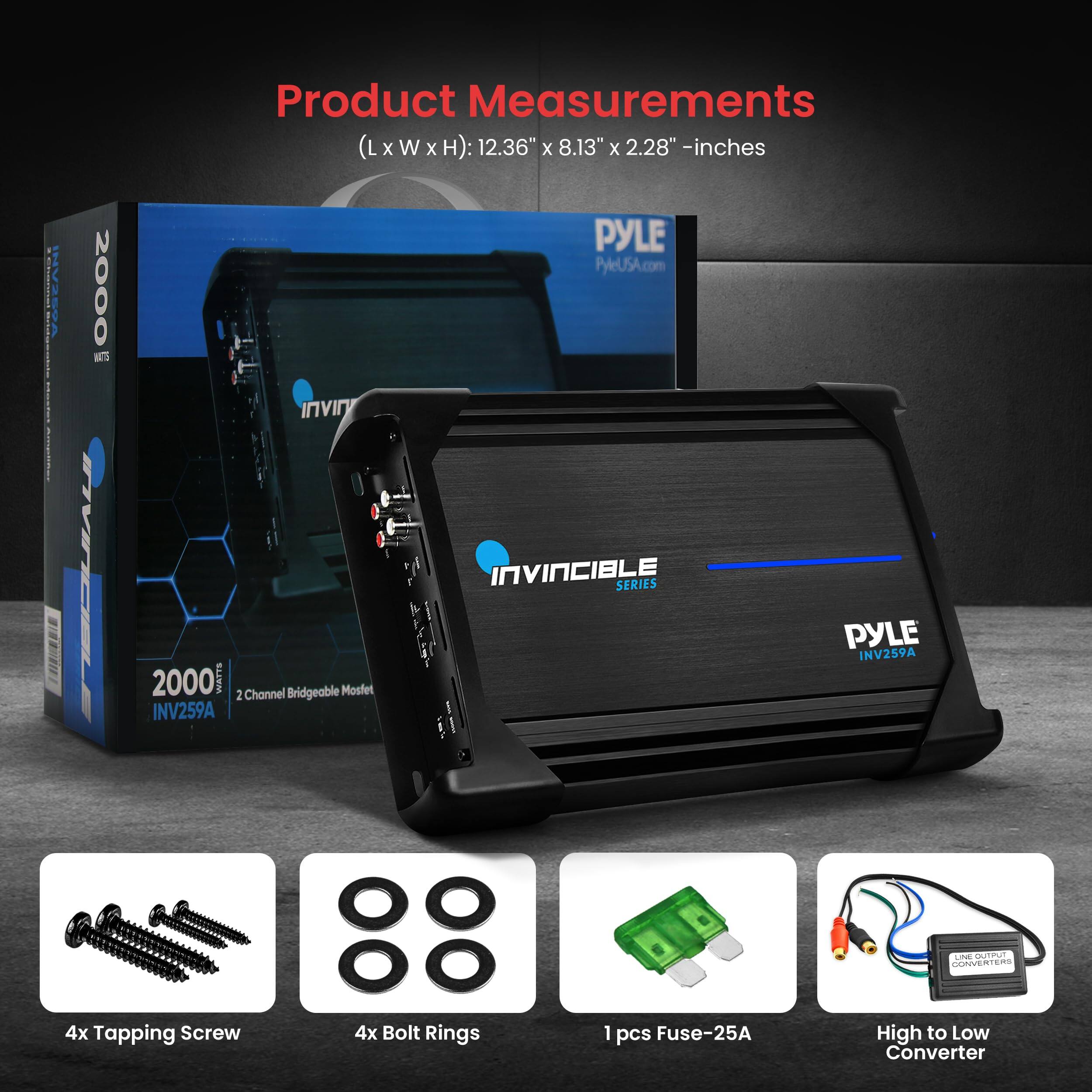 C INVEGSA E SGRSETSR | | 2000 E INVTCELE Product Measurements (L x W x H): 12.36" x 8.13" x 2.28" -inches PYLE PyleUSA.com INVIT INVINCIBLE SERIES PYLE INV259A 2000 WAITS Channel Bridgeable Mosfet 2 INV259A -  KART GOREN ... 4x Tapping Screw 4x Bolt Rings 1 pcs Fuse-25A High to Low Converter