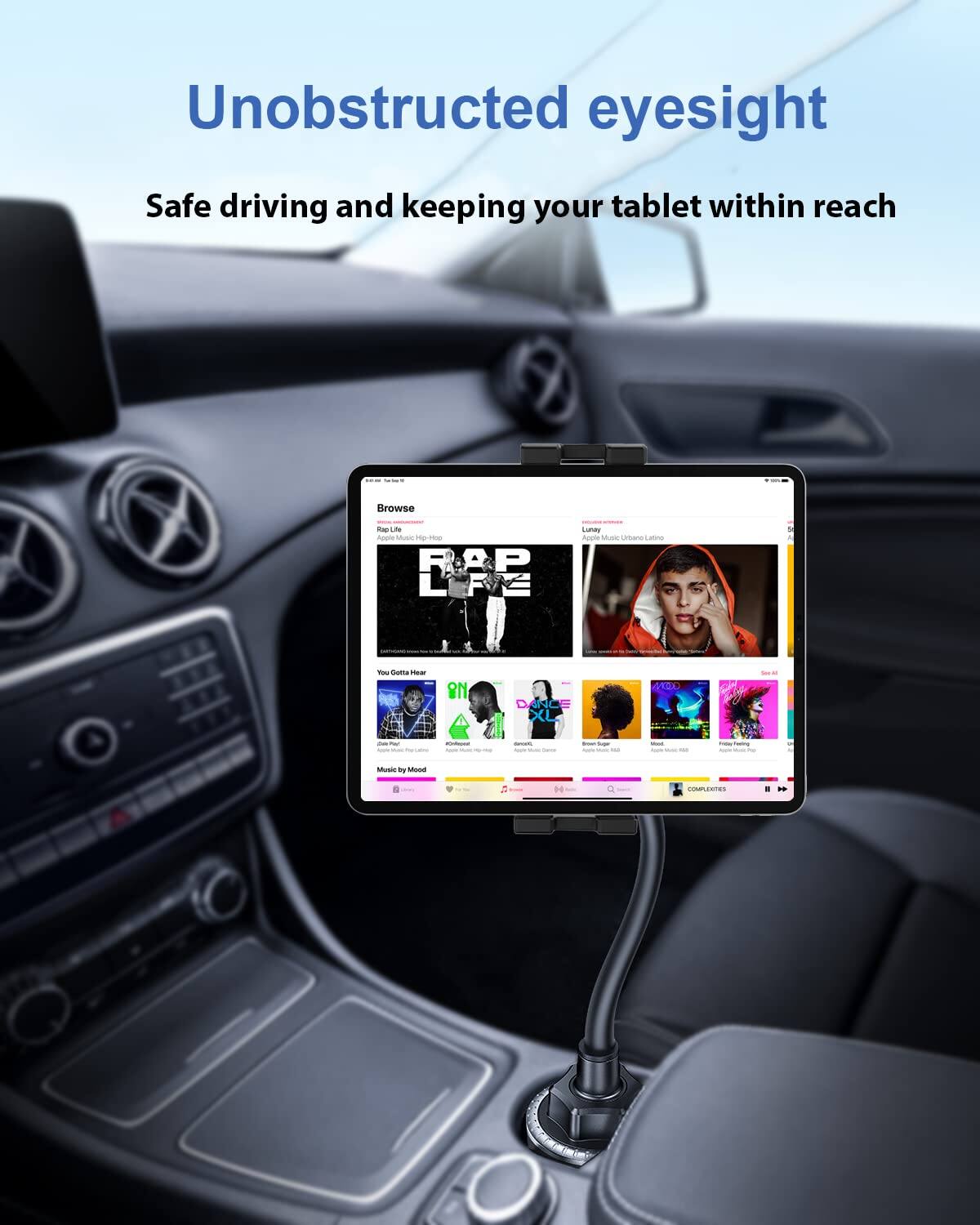 Unobstructed eyesight  
Safe driving and keeping your tablet within reach