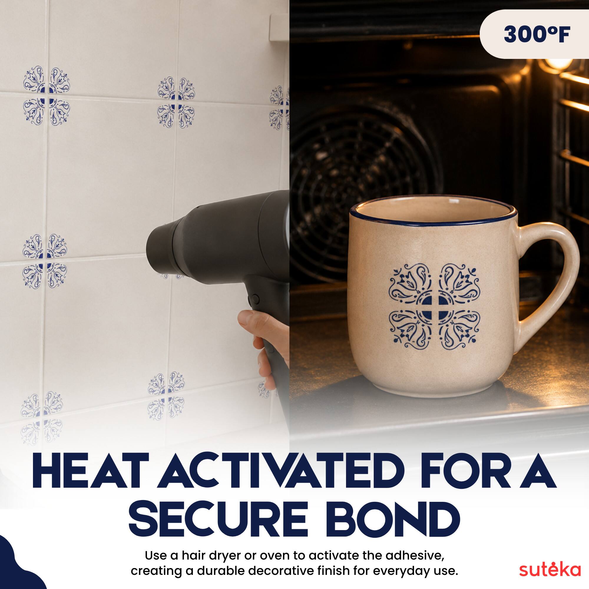 300°F: HEAT ACTIVATED FOR A SECURE BOND

Use a hair dryer or oven to activate the adhesive, creating a durable decorative finish for everyday use.

sutéka