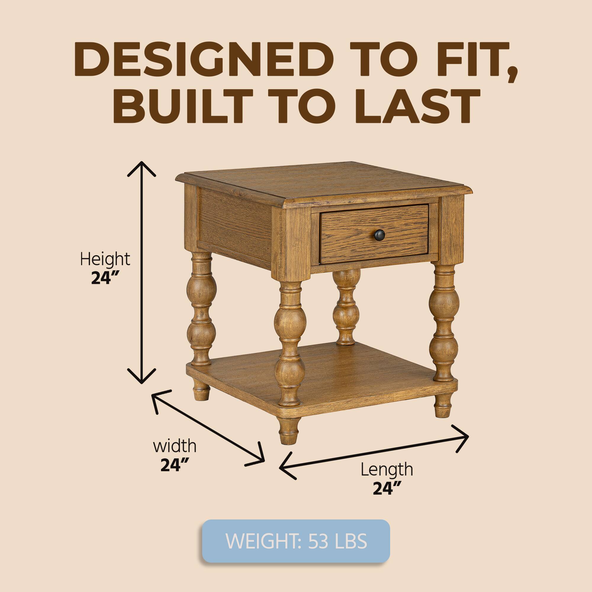 DESIGNED TO FIT, BUILT TO LAST

Height 24"
Width 24"
Length 24"

WEIGHT: 53 LBS