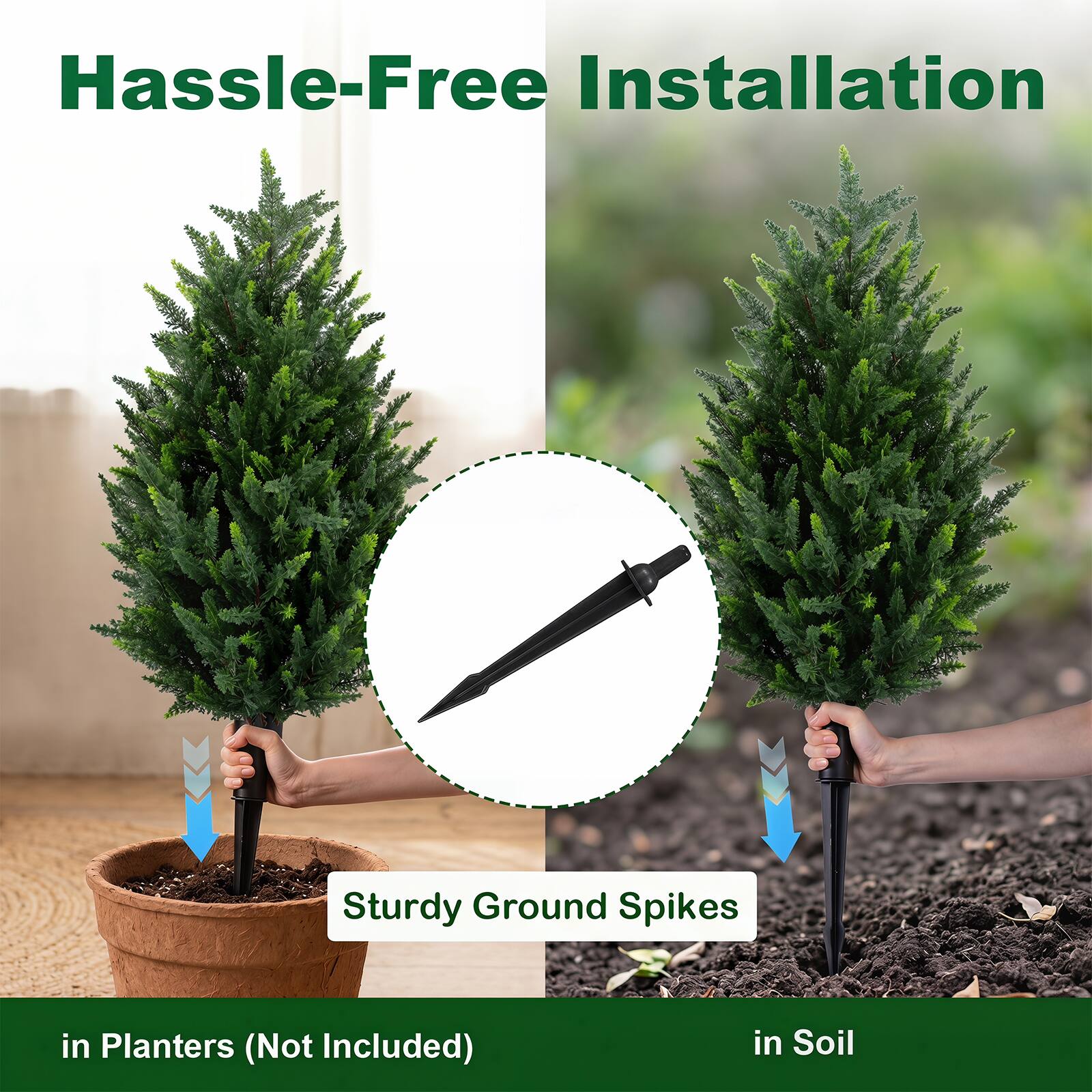 Hassle-Free Installation

Sturdy Ground Spikes

in Planters (Not Included)

in Soil