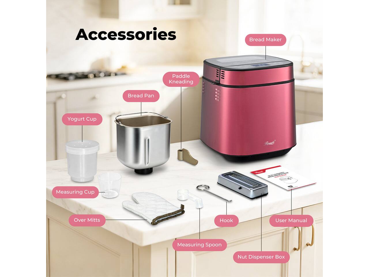 Accessories
- Bread Maker
- Paddle Kneading
- Bread Pan
- Yogurt Cup
- Measuring Cup
- Over Mitts
- Hook
- User Manual
- Measuring Spoon
- Nut Dispenser Box
