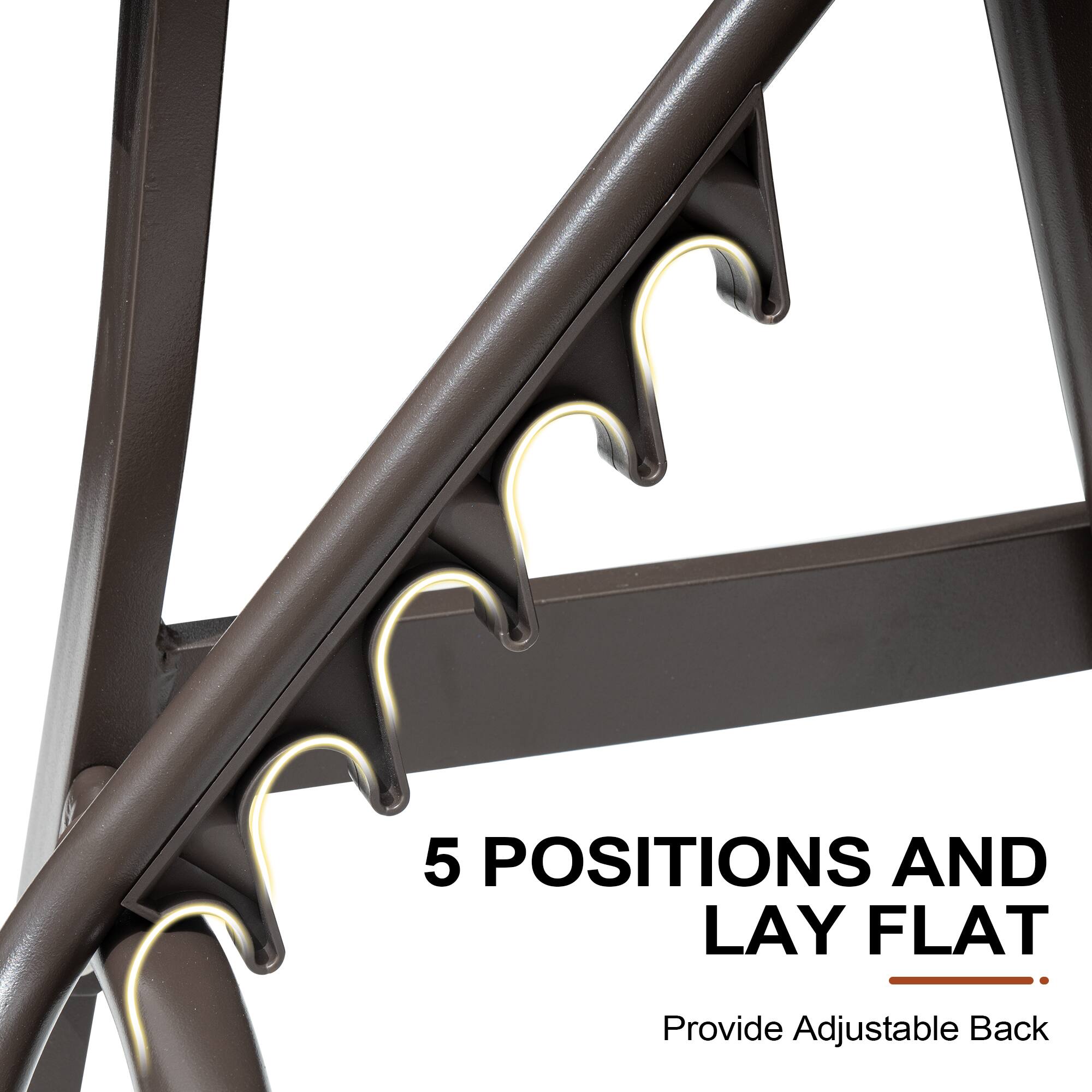 5 POSITIONS AND LAY FLAT  
Provide Adjustable Back