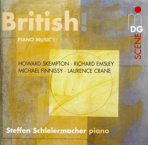 British!  
PIANO MUSIC BY  
HOWARD SKEMPTON • RICHARD EMSLEY  
MICHAEL FINNISY • LAURENCE CRANE  

Steffen Schleiermacher piano  

DG SCENE
