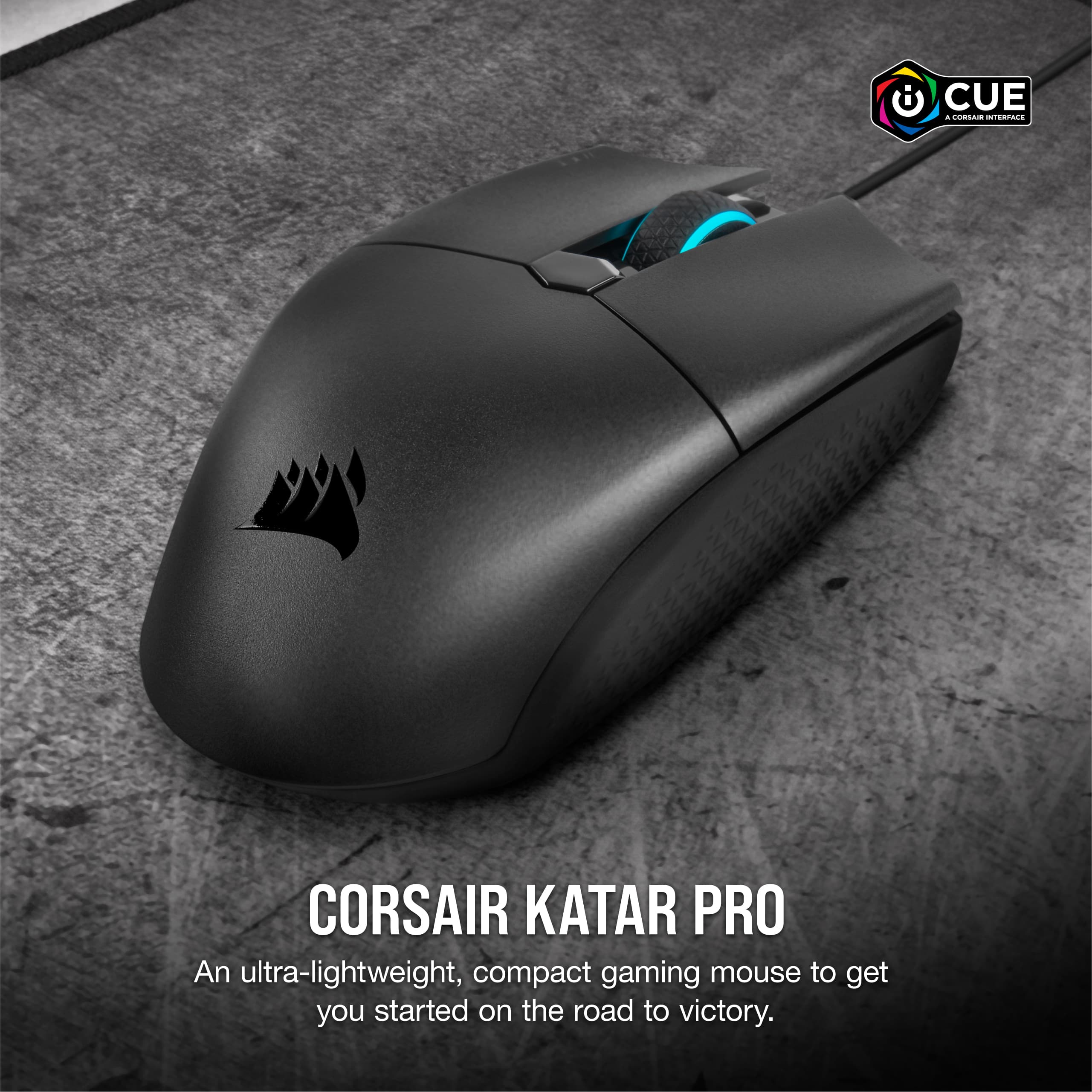 CUE - Corsair Katar Pro: An ultra-lightweight, compact gaming mouse to get you started on the road to victory.