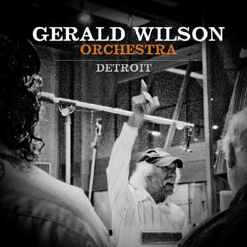 GERALD WILSON ORCHESTRA  
DETROIT