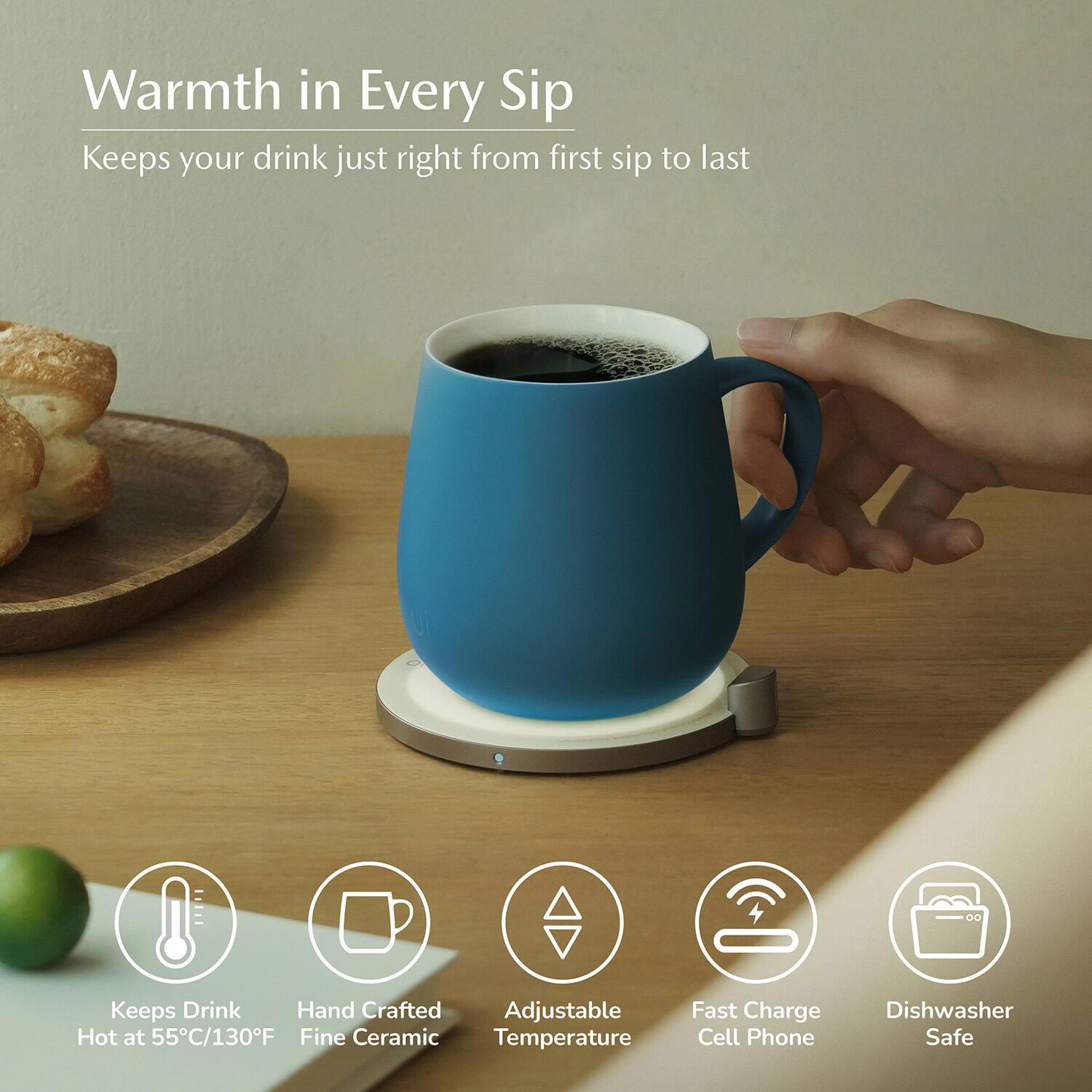 Warmth in Every Sip  
Keeps your drink just right from first sip to last  

- Keeps Drink Hot at 55°C/130°F  
- Hand Crafted Fine Ceramic  
- Adjustable Temperature  
- Fast Charge Cell Phone  
- Dishwasher Safe