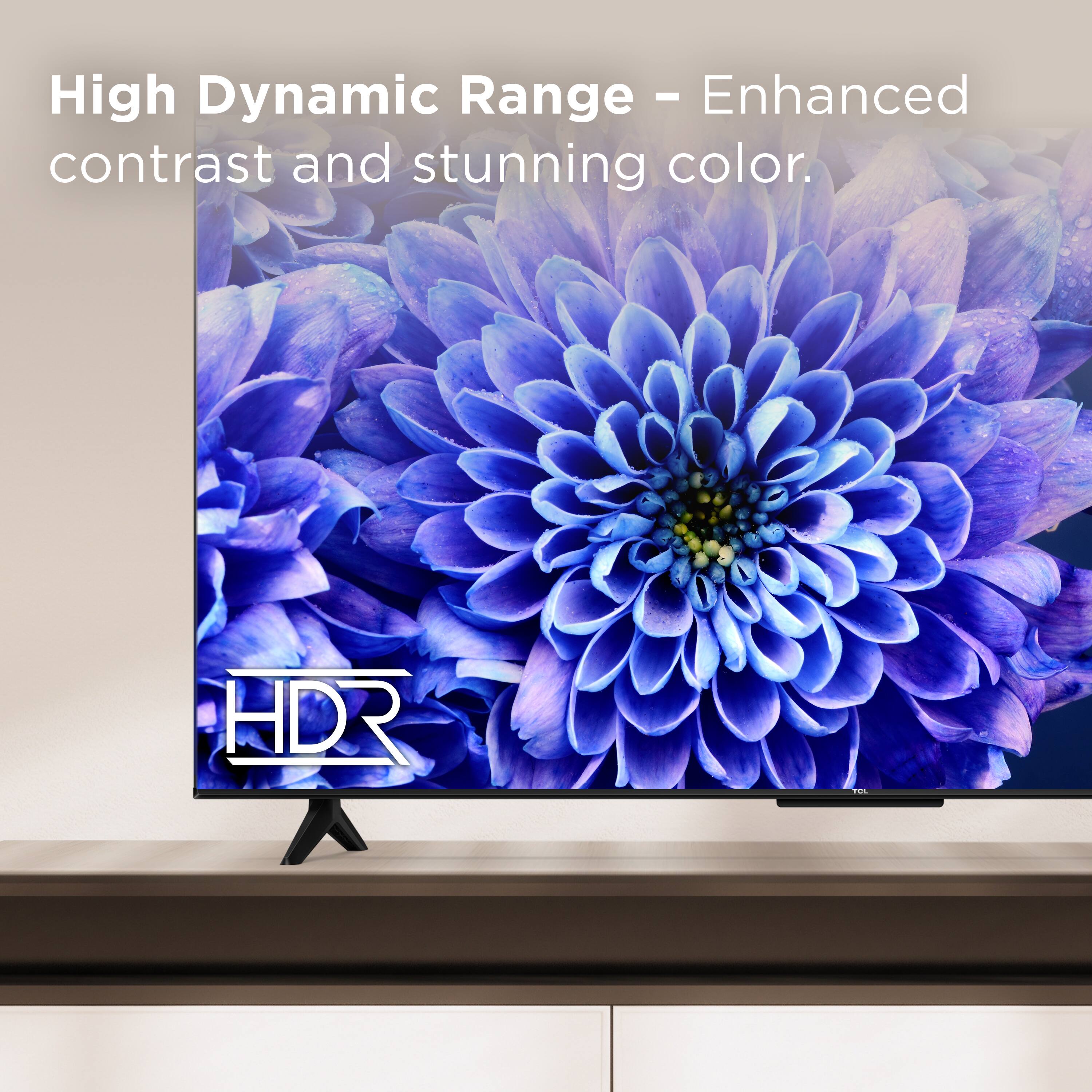 High Dynamic Range - Enhanced contrast and stunning color. HDR