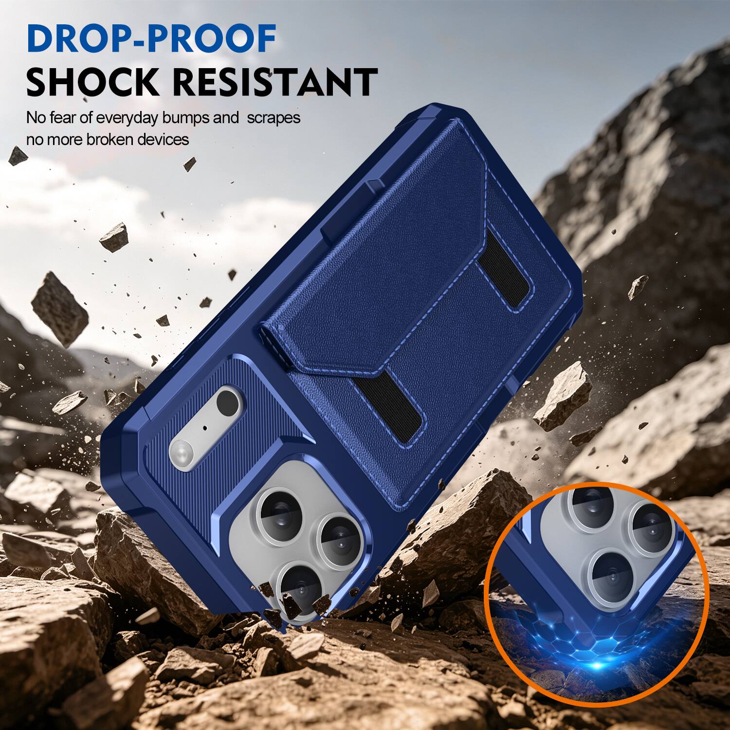 DROP-PROOF  
SHOCK RESISTANT  
No fear of everyday bumps and scrapes  
no more broken devices
