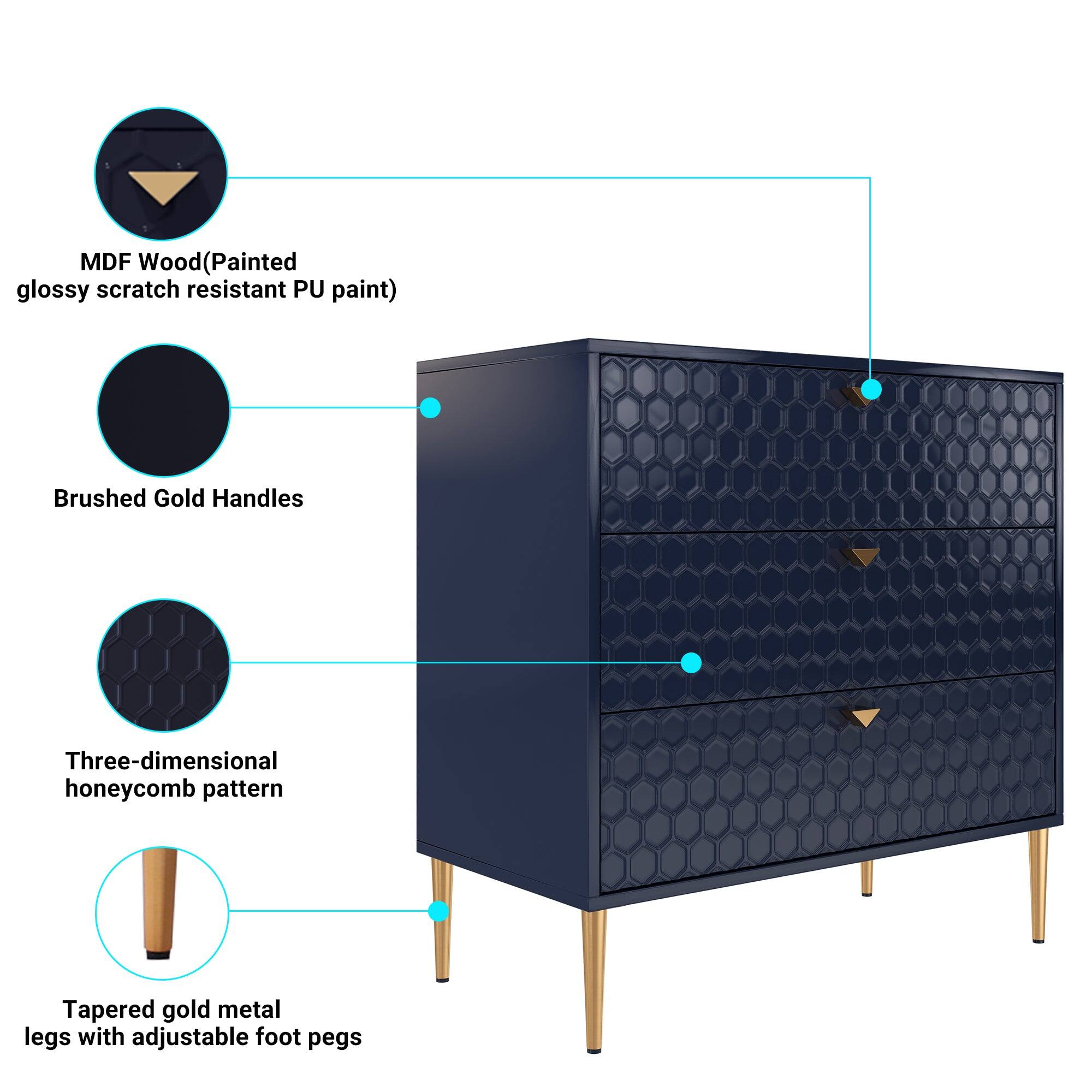 - MDF Wood (Painted glossy scratch resistant PU paint)
- Brushed Gold Handles
- Three-dimensional honeycomb pattern
- Tapered gold metal legs with adjustable foot pegs