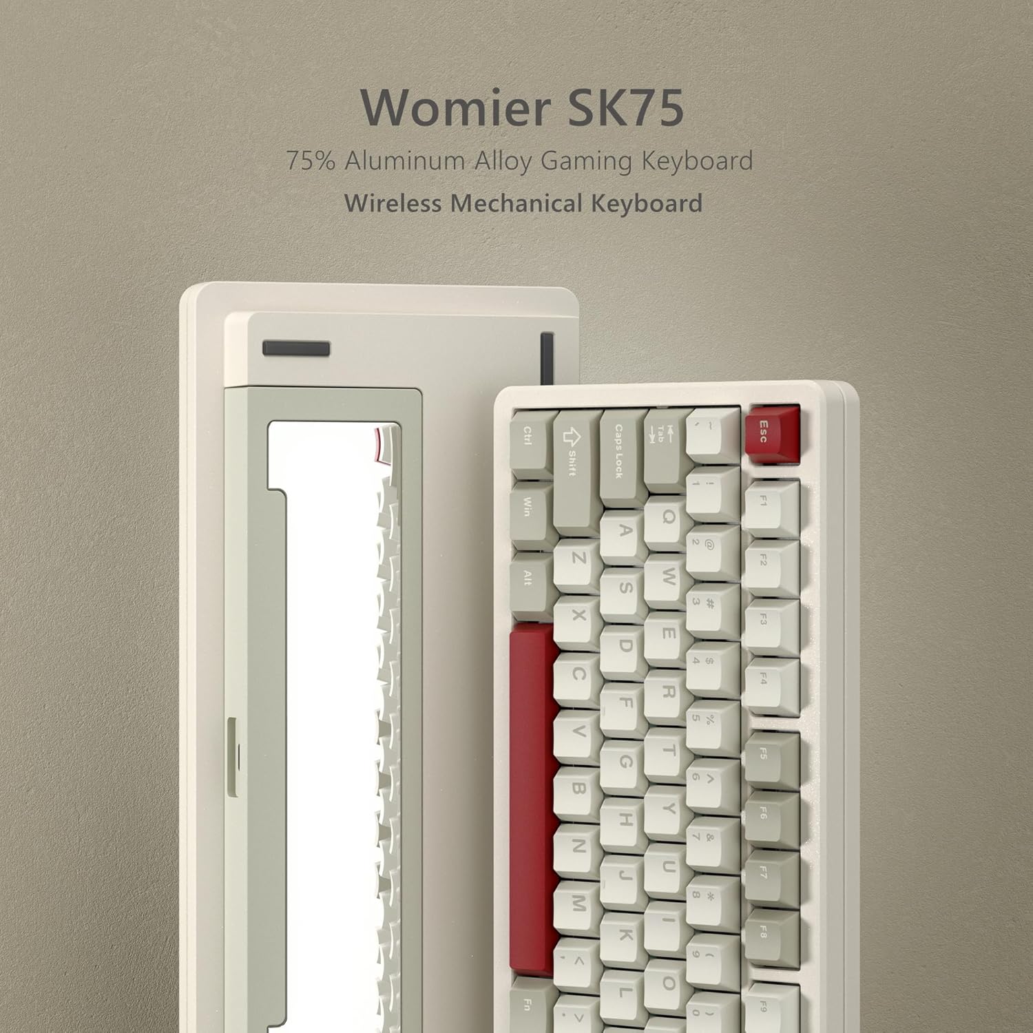 Womier SK75  
75% Aluminum Alloy Gaming Keyboard  
Wireless Mechanical Keyboard  

Caps Lock A S D F G H J K L  
Q W E R T Y U I O P  
Z X C V B N M  
1 2 3 4 5 6 7 8 9 0  
Shift Win Ctrl Alt
