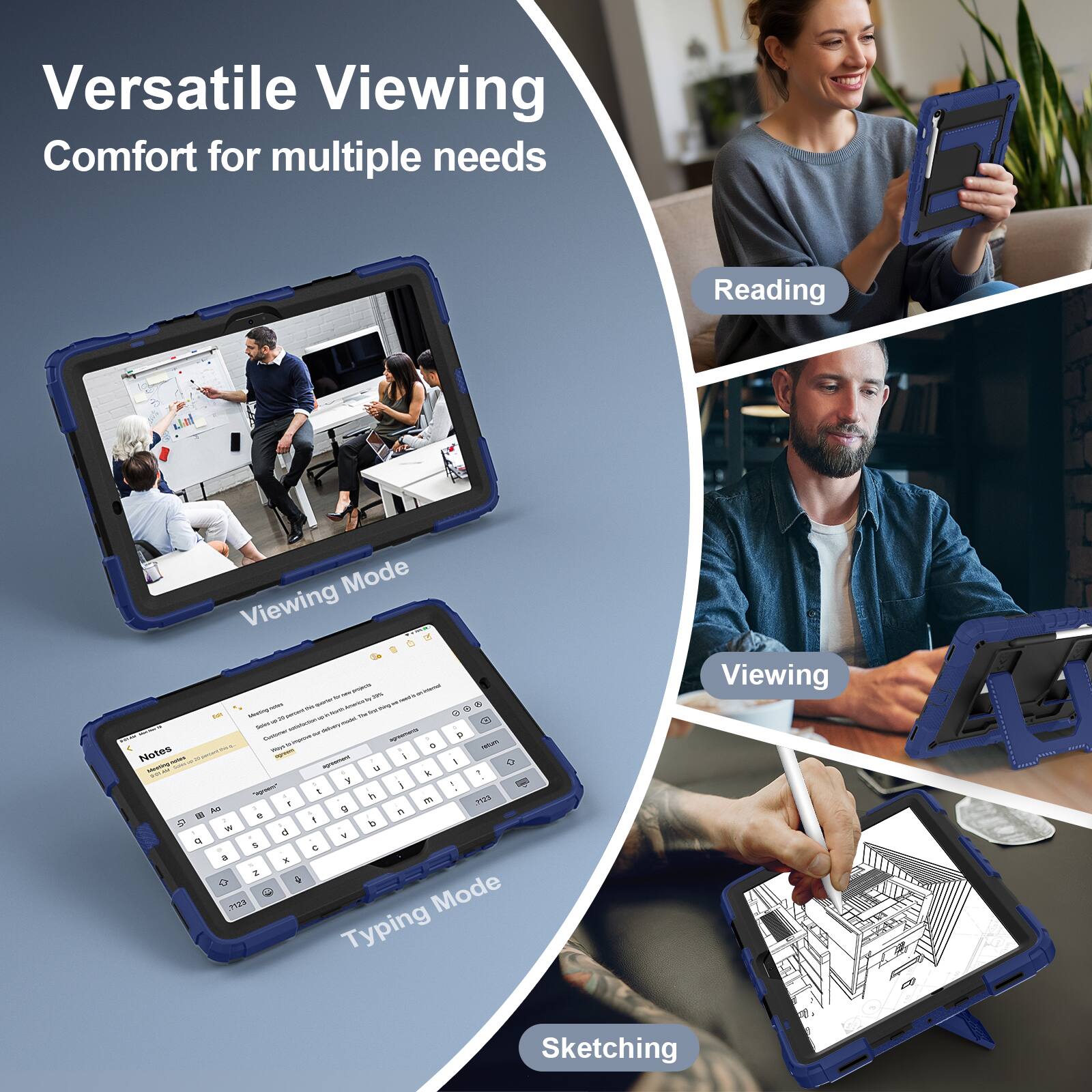Versatile Viewing Comfort for multiple needs

Reading Mode Viewing : 
- Viewing Mode
- Reading
- Typing Mode
- Sketching