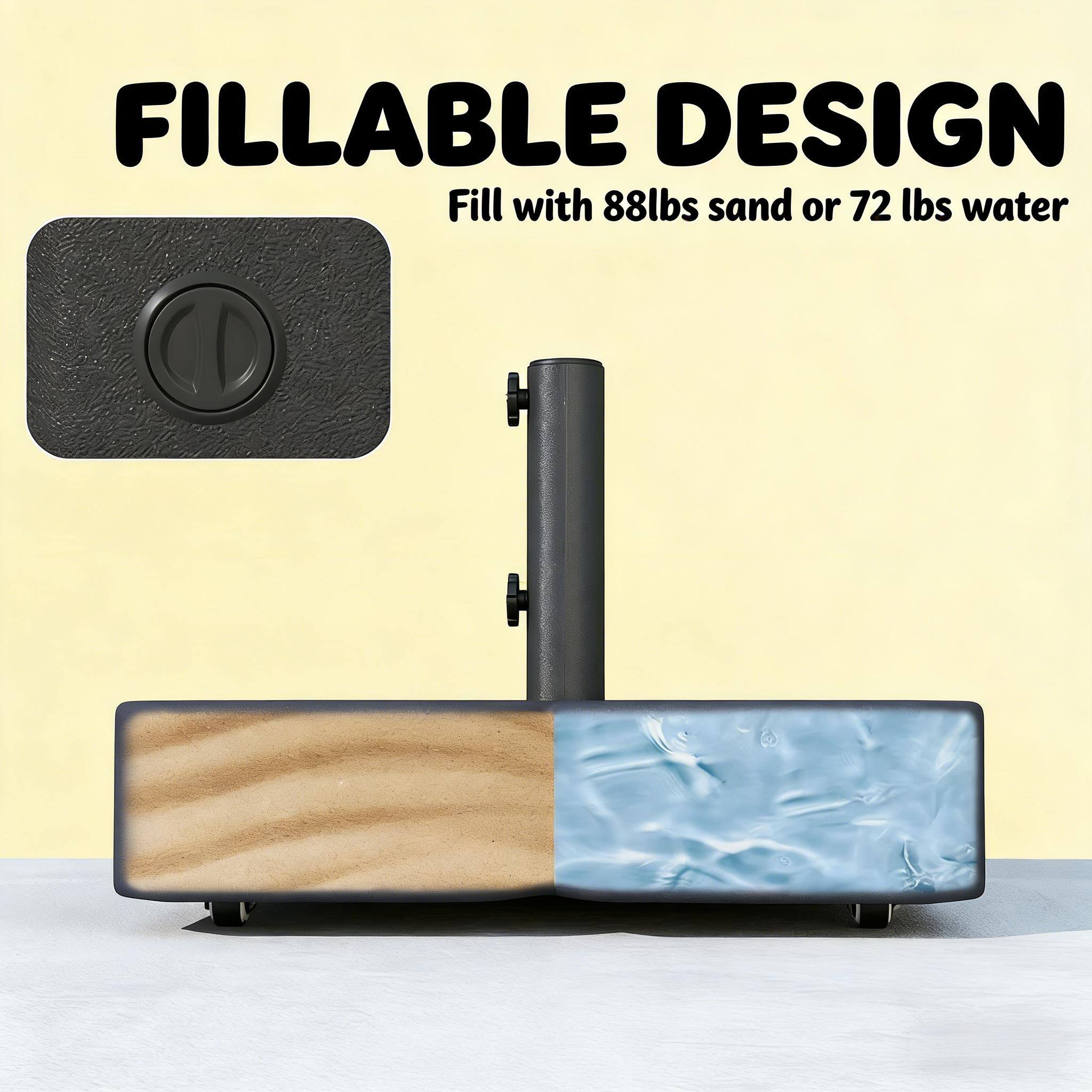 FILLABLE DESIGN  
Fill with 88lbs sand or 72 lbs water