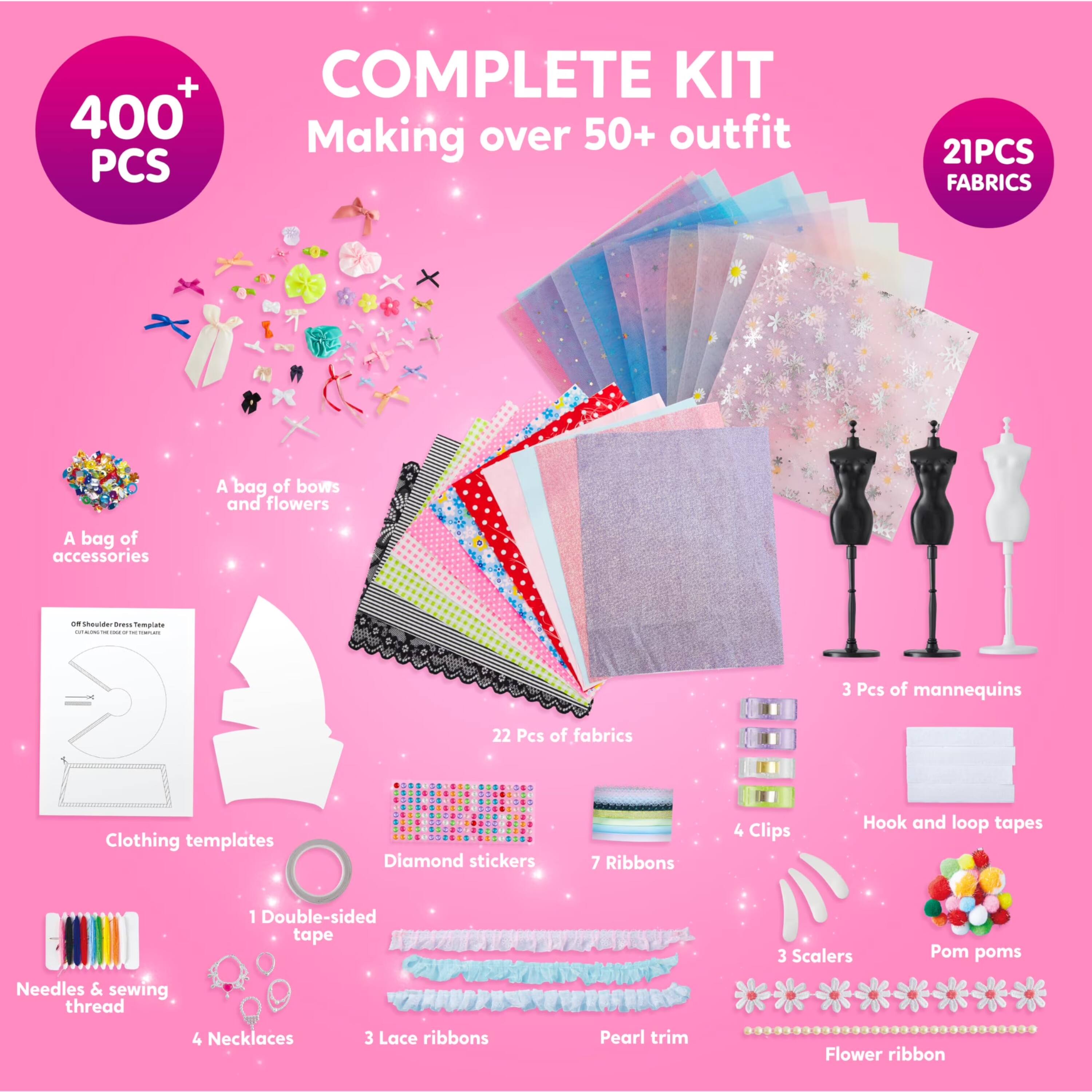 + COMPLETE KIT 400+ Making over 50+ outfit PCS

21PCS FABRICS

A bag of bows and flowers
A bag of accessories
Off Shoulder dress Template is me . X
3 Pcs of mannequins
22 Pcs of fabrics
Clothing templates
Diamond stickers
7 Ribbons
4 Clips
Hook and loop tapes
1 Double-sided tape
3 Scalers
Pom poms
Needles & sewing thread
4 Necklaces
3 Lace ribbons
Pearl trim
Flower ribbon