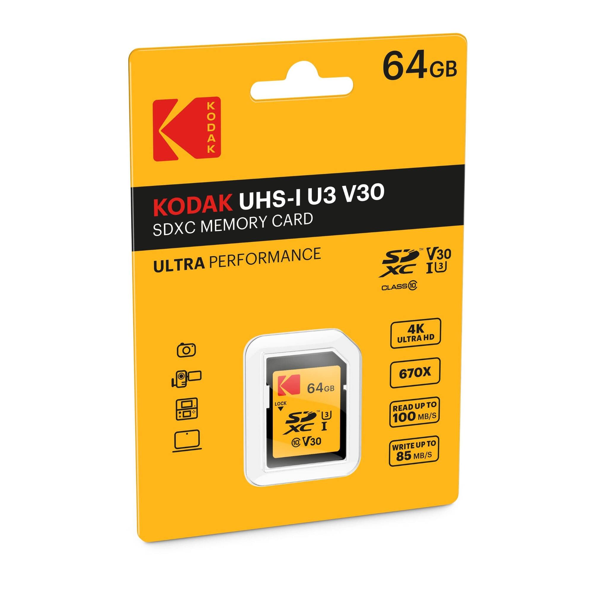 64GB KODAK UHS-I U3 V30 SDXC MEMORY CARD  
ULTRA PERFORMANCE  
SDXC UHS-I U3 V30  
670X  
READ UP TO 100 MB/S  
WRITE UP TO 85 MB/S  
4K ULTRA HD  
CLASS 10