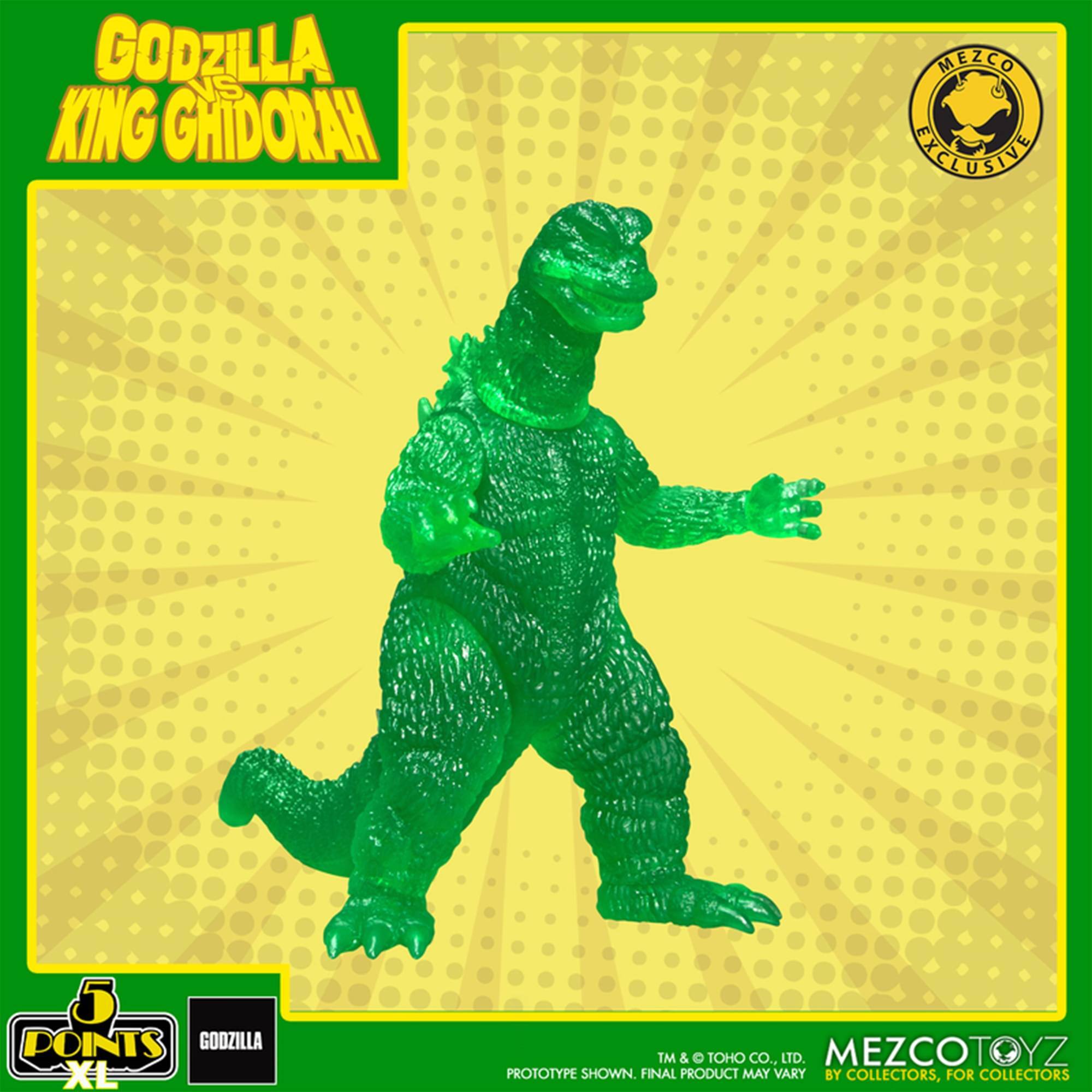 GODZILLA VS KING GHIDORAH  
MEZCO EXCLUSIVE  
5 POINTS GOOZILLA XL  
TM & © TOHO CO., LTD.  
MEZCOTOYZ PROTOTYPE SHOWN. FINAL PRODUCT MAY VARY  
BY COLLECTORS, FOR COLLECTORS