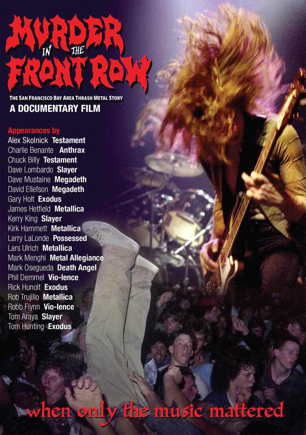 Front. Metallica - Murder In The Front Row: The San Francisco Bay Thrash Metal Story   - DVD.