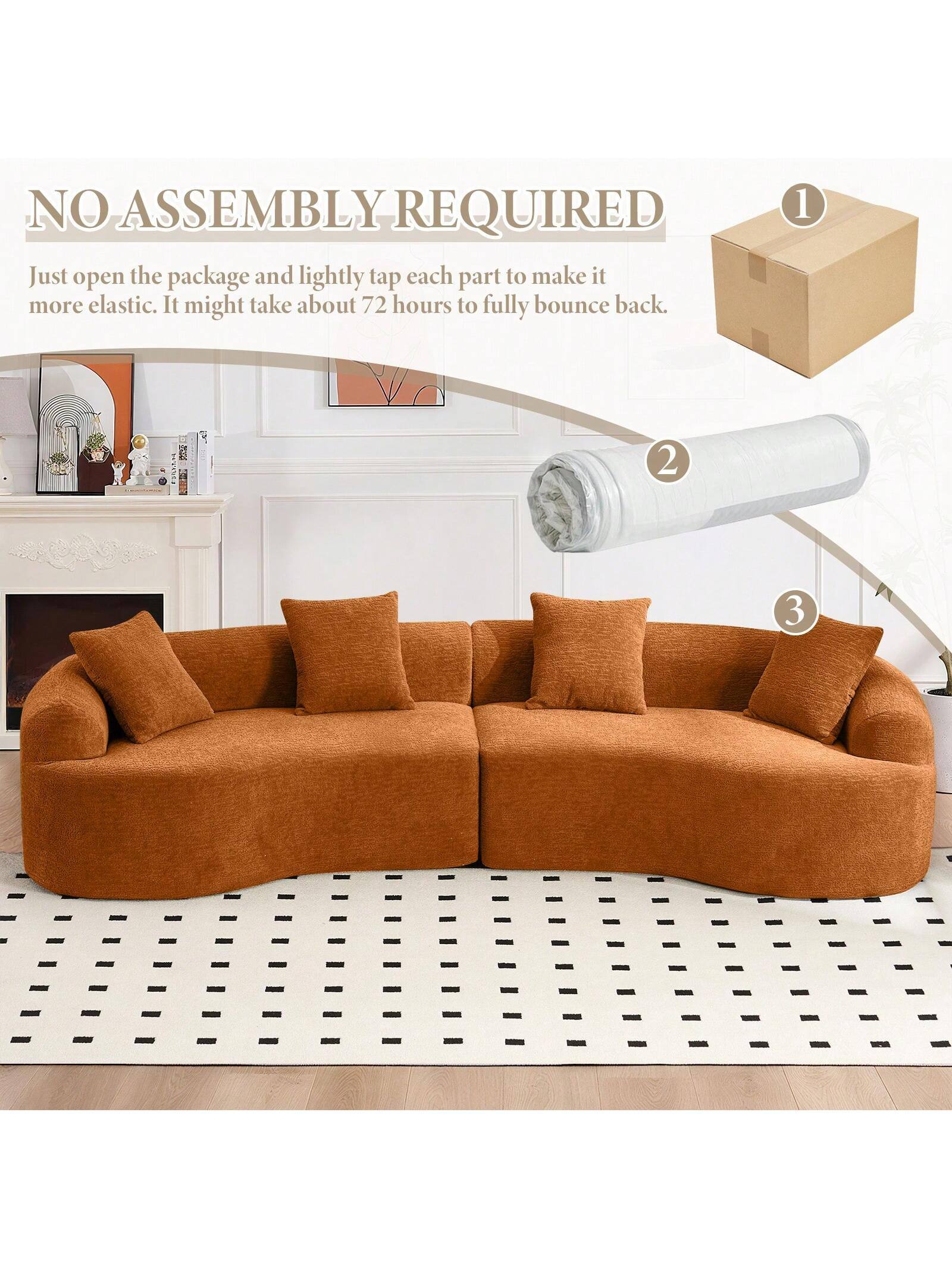 NO ASSEMBLY REQUIRED

Just open the package and lightly tap each part to make it more elastic. It might take about 72 hours to fully bounce back.

1  
2  
3