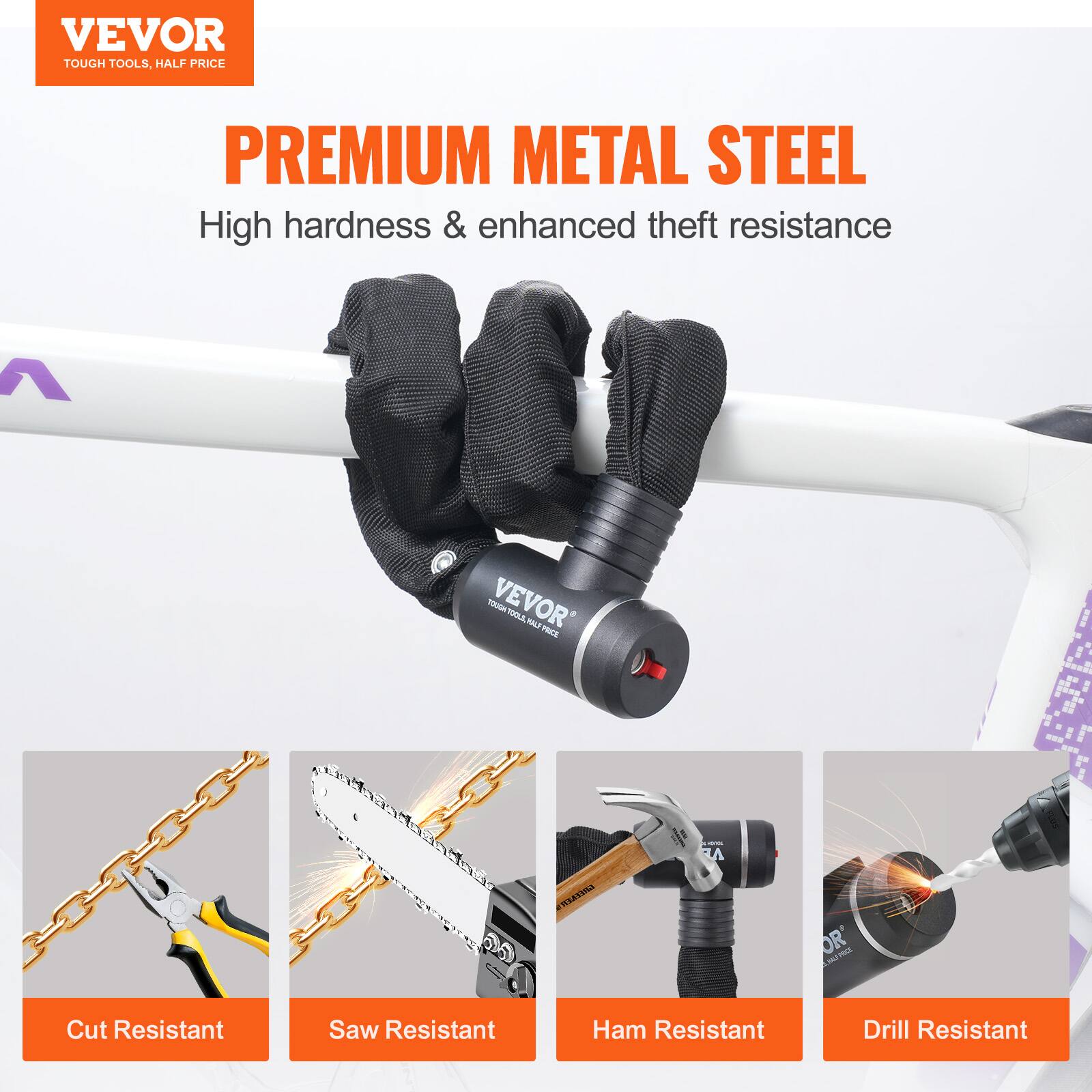 VEVOR  
TOUGH TOOLS, HALF PRICE  

PREMIUM METAL STEEL  
High hardness & enhanced theft resistance  

Cut Resistant  
Saw Resistant  
Ham Resistant  
Drill Resistant