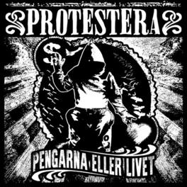 Protestera - Pengarna Eller Livet - VINYL LP