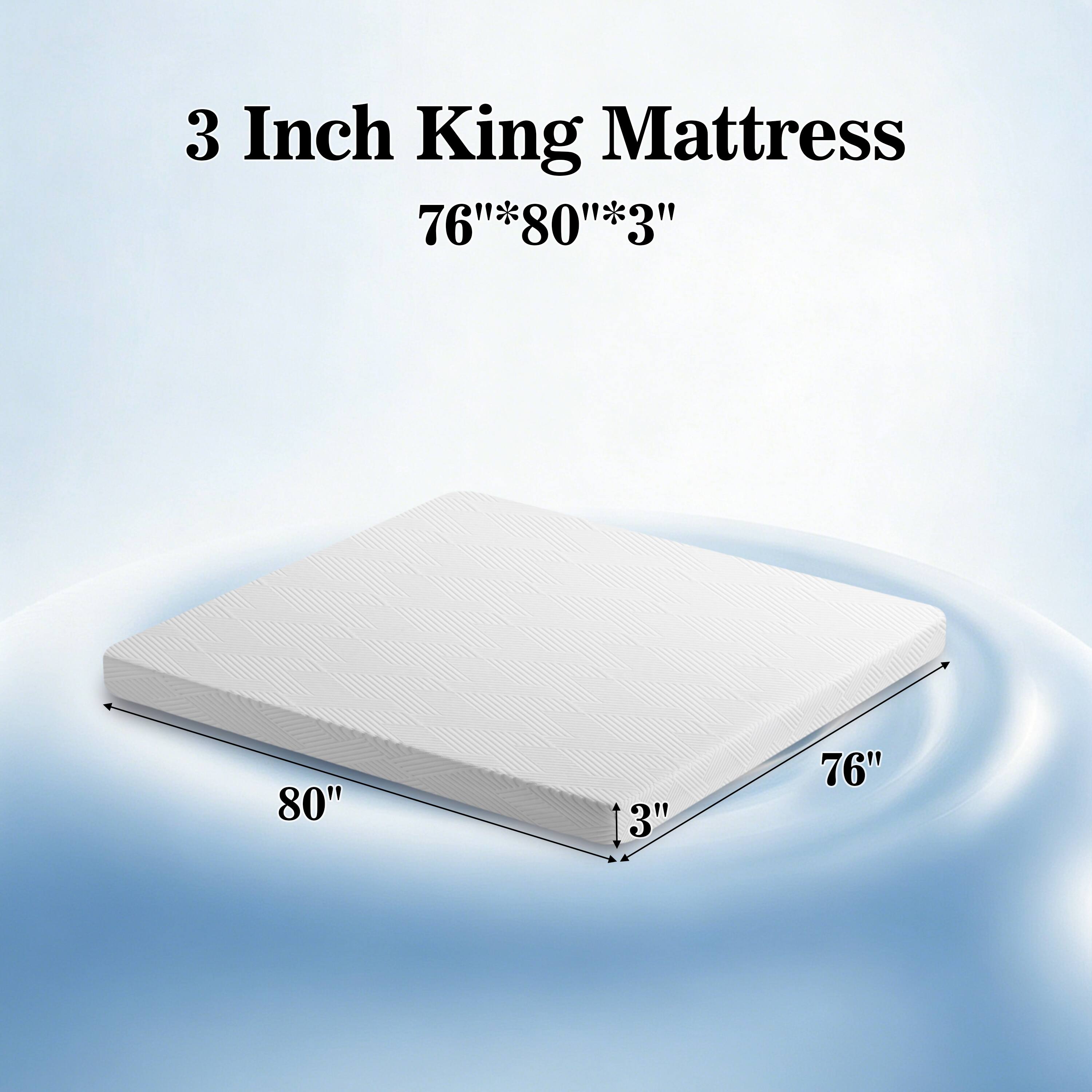 3 Inch King Mattress  
76" x 80" x 3"