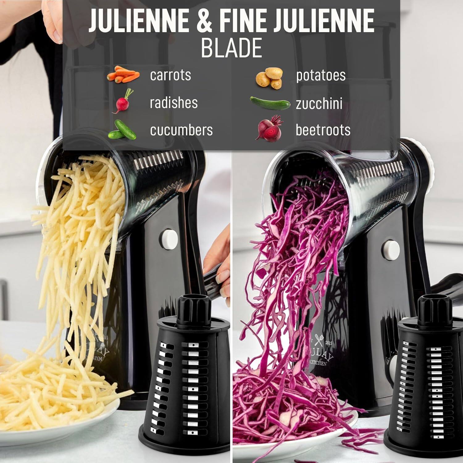 JULIENNE & FINE JULIENNE BLADE

carrots  
radishes  
cucumbers  
potatoes  
zucchini  
beetroots