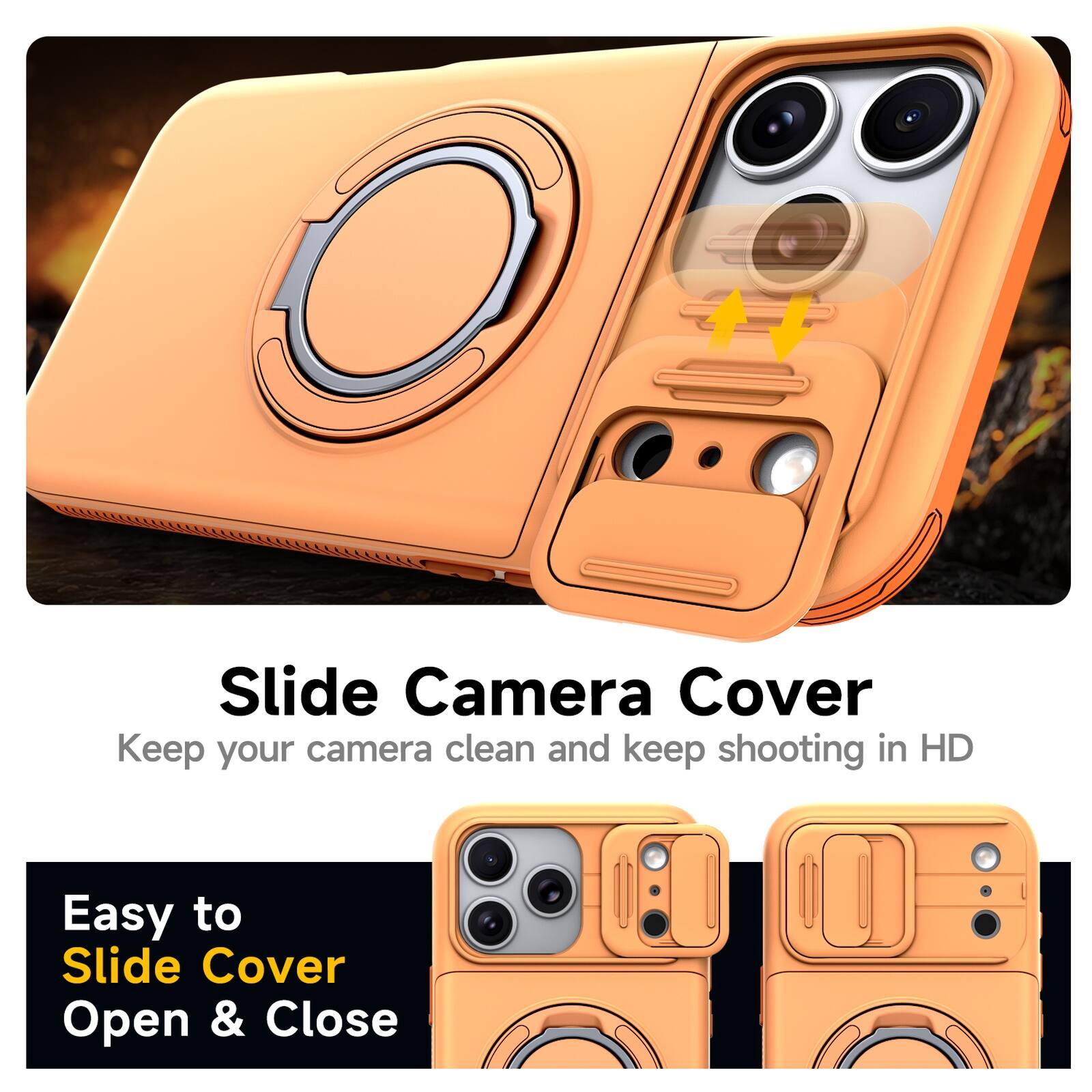 Slide Camera Cover  
Keep your camera clean and keep shooting in HD  
Easy to Slide Cover Open & Close