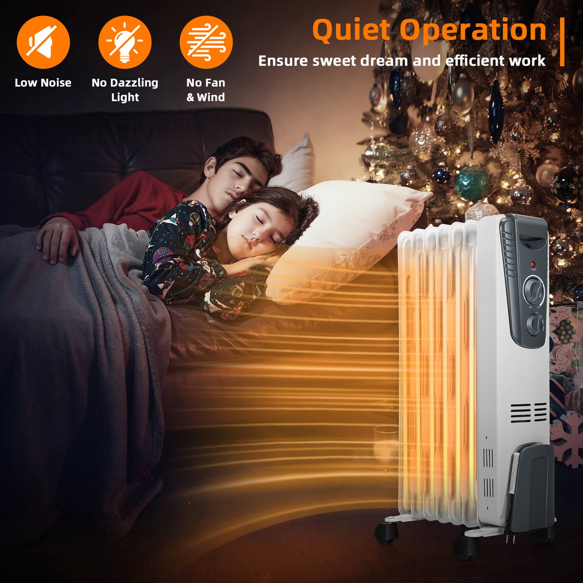 Quiet Operation  
Ensure sweet dream and efficient work  

Low Noise  
No Dazzling Light  
No Fan & Wind