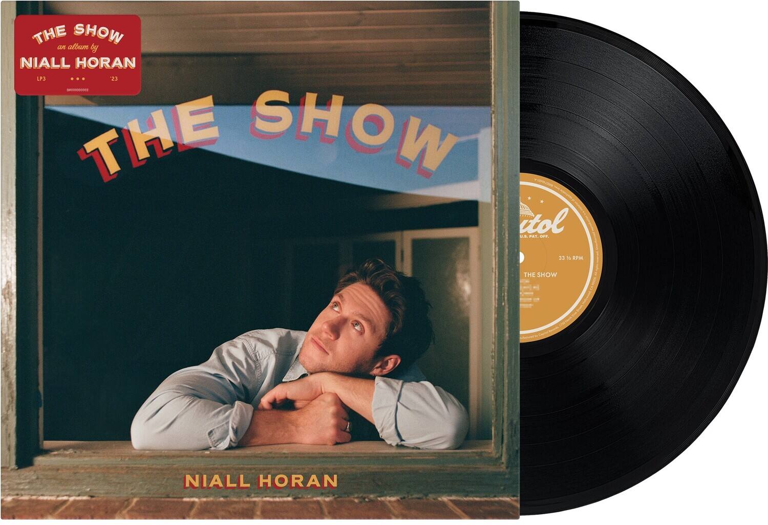 THE SHOW  
an album by  
NIALL HORAN  
LP3  
23  

THE SHOW  

NIALL HORAN  

THE SHOW  
an album by  
NIALL HORAN  
LP3  
23  

THE SHOW  
NIALL HORAN  

33 1/3 RPM