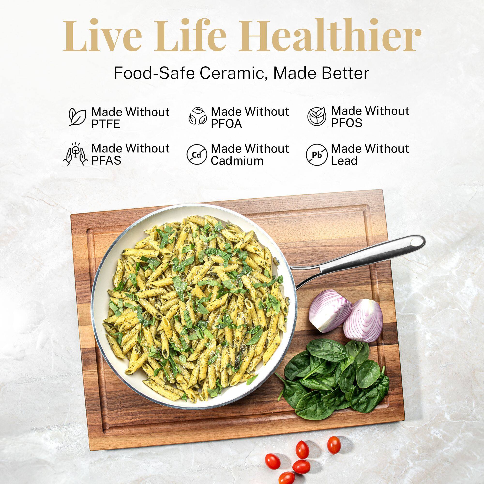 Live Life Healthier

Food-Safe Ceramic, Made Better

Made Without PTFE
Made Without PFOA
Made Without PFOS
Made Without PFAS
Made Without Cd Cadmium
Made Without Pb Lead