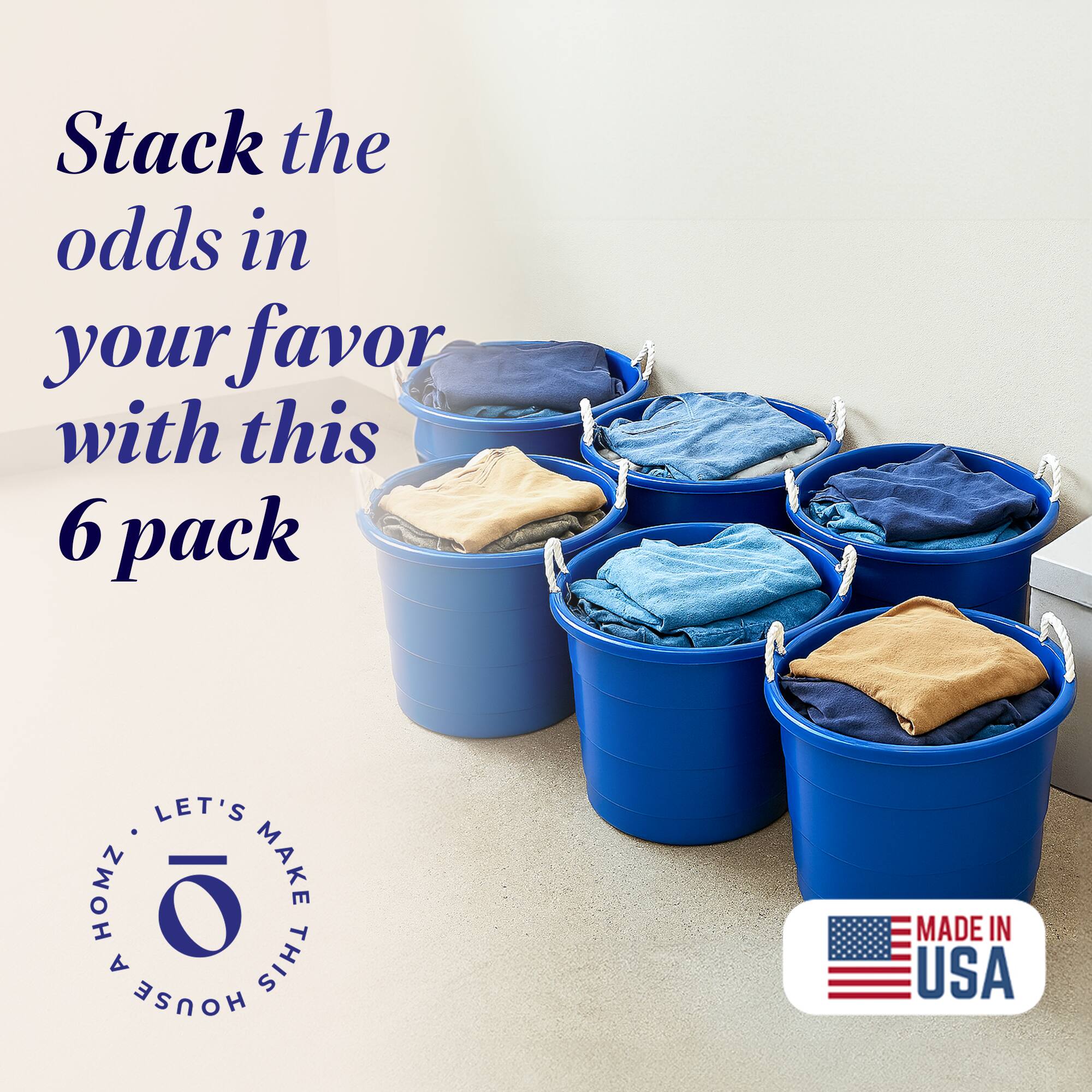 Stack the odds in your favor with this 6 pack

LET'S MAKE THIS HOUSE A HOME

MADE IN USA