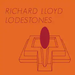 Richard Lloyd - Lodestones - VINYL LP