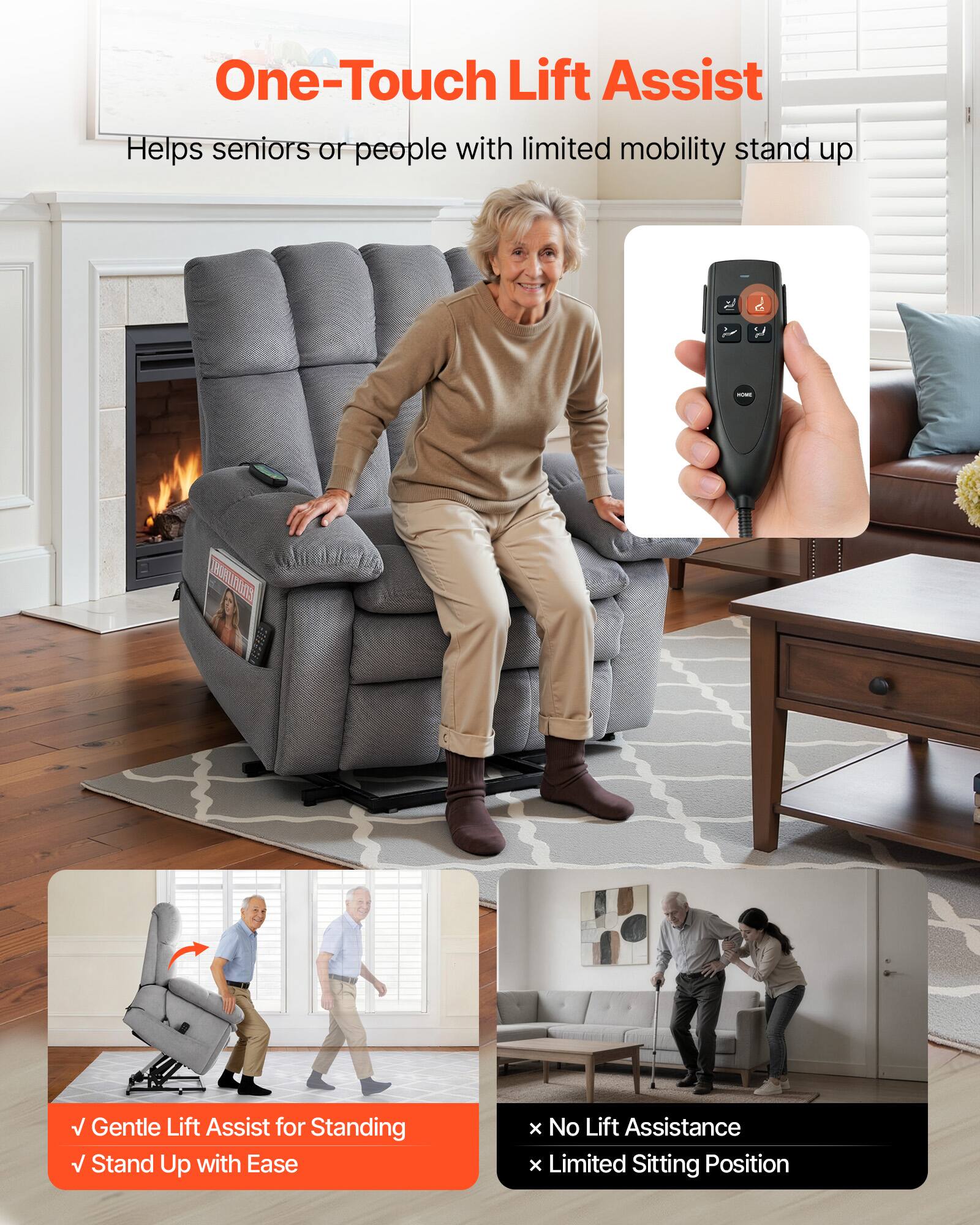 One-Touch Lift Assist  
Helps seniors or people with limited mobility stand up

- Gentle Lift Assist for Standing
- Stand Up with Ease

x No Lift Assistance  
x Limited Sitting Position