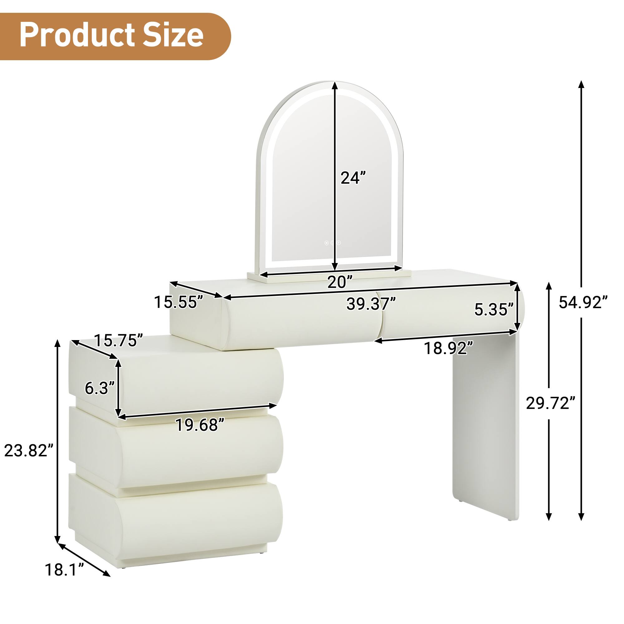 Product Size

24"  
15.55"  
20"  
39.37"  
5.35"  
54.92"  
15.75"  
18.92"  
23.82"  
6.3"  
19.68"  
29.72"  
18.1"