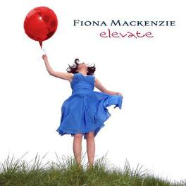 Fiona Mackenzie - Elevate - VINYL LP
