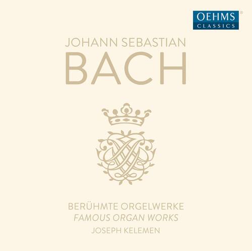 Bach,J.S. / Kelemen - Famous Organ Works   - COMPACT DISCS [CD]