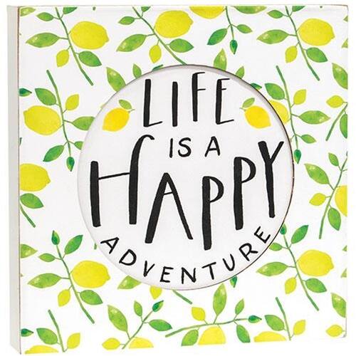 LIFE IS A HAPPY ADVENTURE