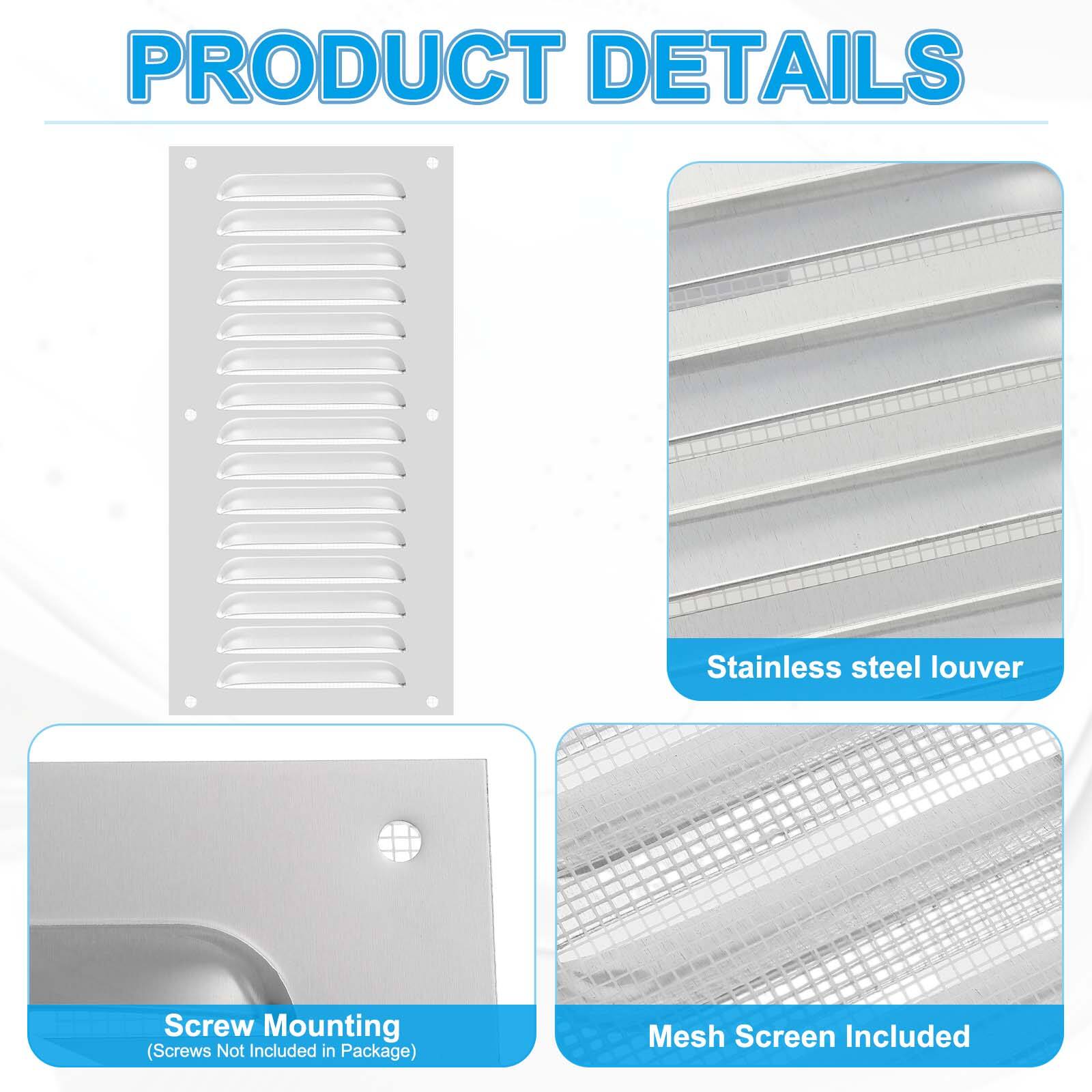 PRODUCT DETAILS

- Stainless steel louver
- Screw Mounting (Screws Not Included in Package)
- Mesh Screen Included