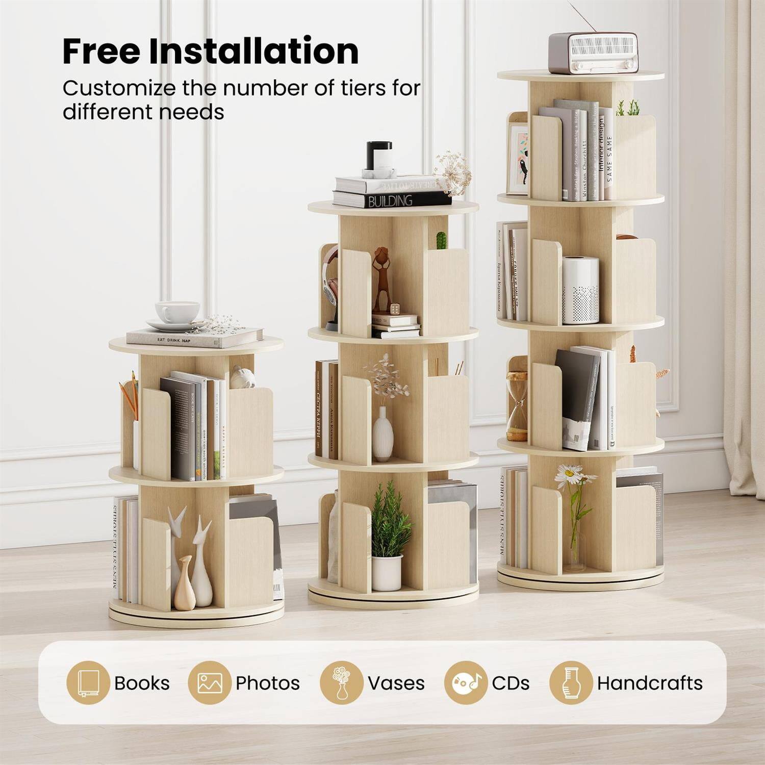 Free Installation  
Customize the number of tiers for different needs  

Books  
Photos  
Vases  
CDs  
Handcrafts