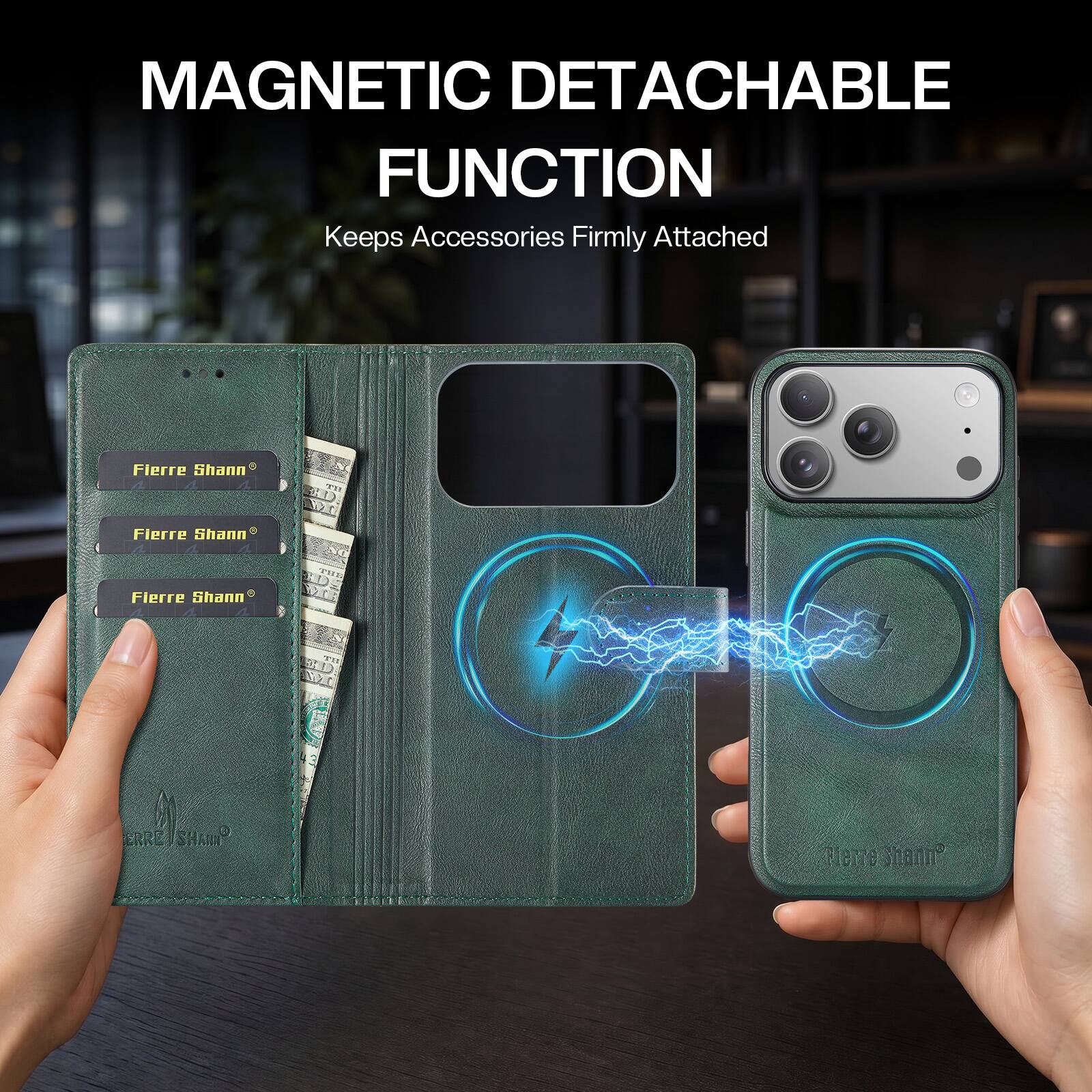MAGNETIC DETACHABLE FUNCTION  
Keeps Accessories Firmly Attached  

Fierre Shann  
Fierre Shann  
Fierre Shann  

THE  
ERRE SHARM  
erre Shann