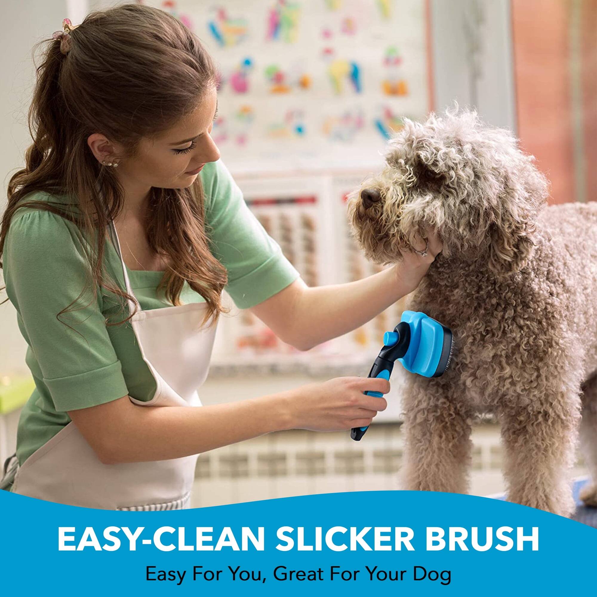 EASY-CLEAN SLICKER BRUSH  
Easy For You, Great For Your Dog